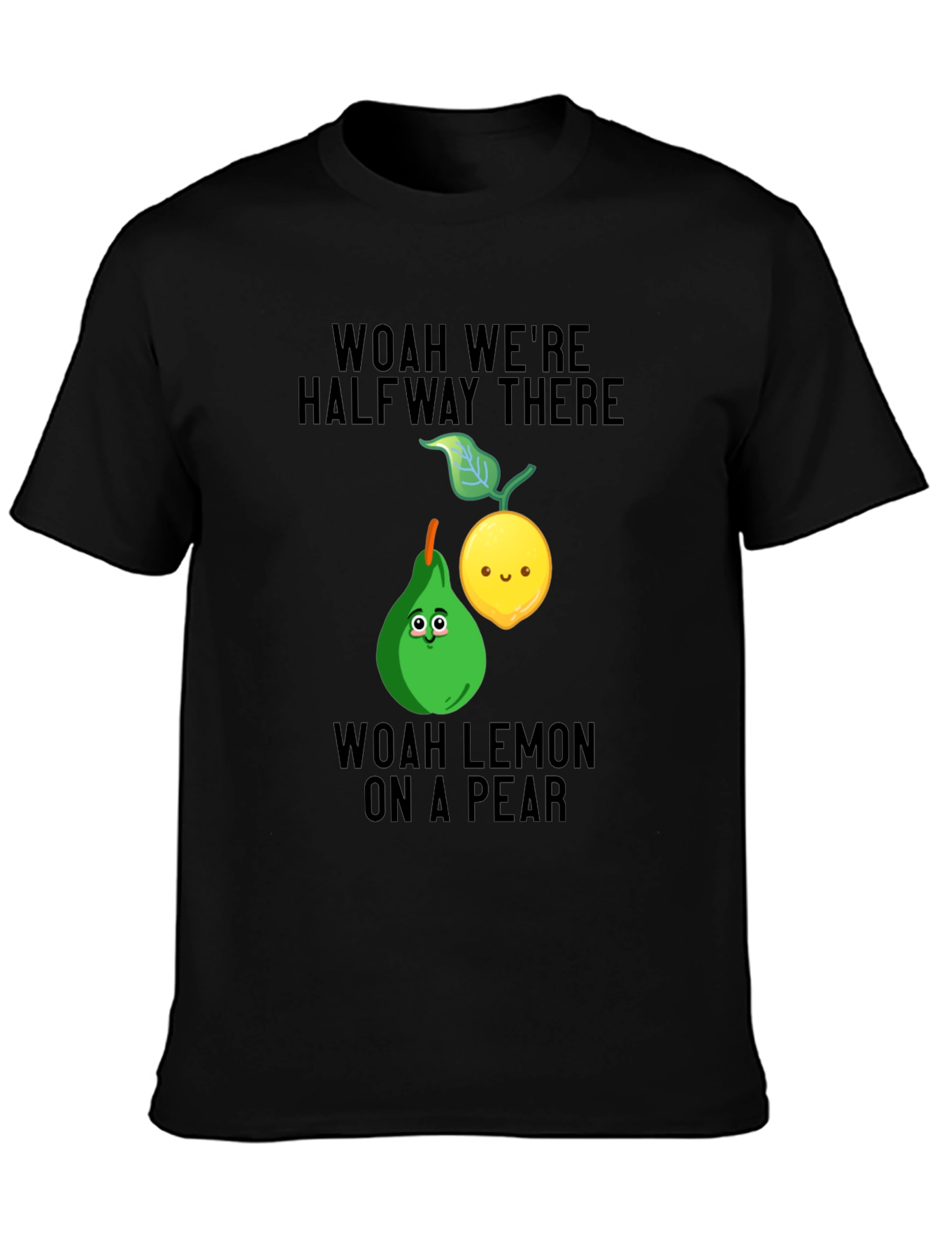 Black Woah Lemon on a Pear Graphic T-Shirt view 3
