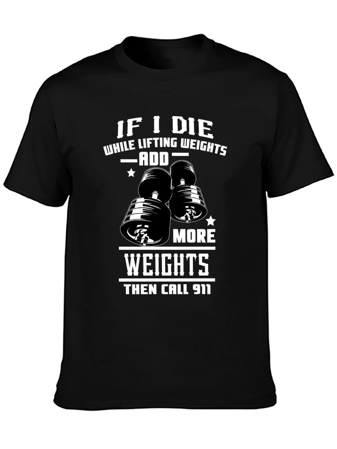 Black Weight Lifting Humor T-Shirt: Add More Weights view 3