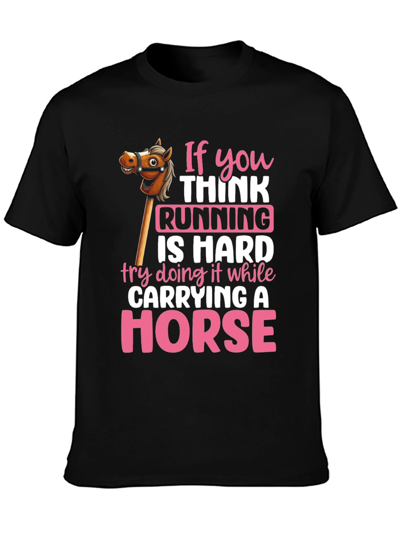Black Running Is Hard Horse T-Shirt view 3