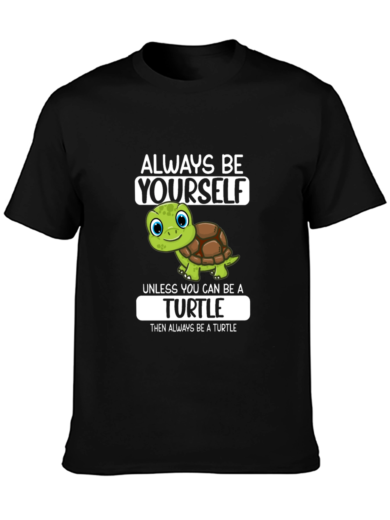 Black Always Be Yourself Turtle Graphic T-Shirt view 3