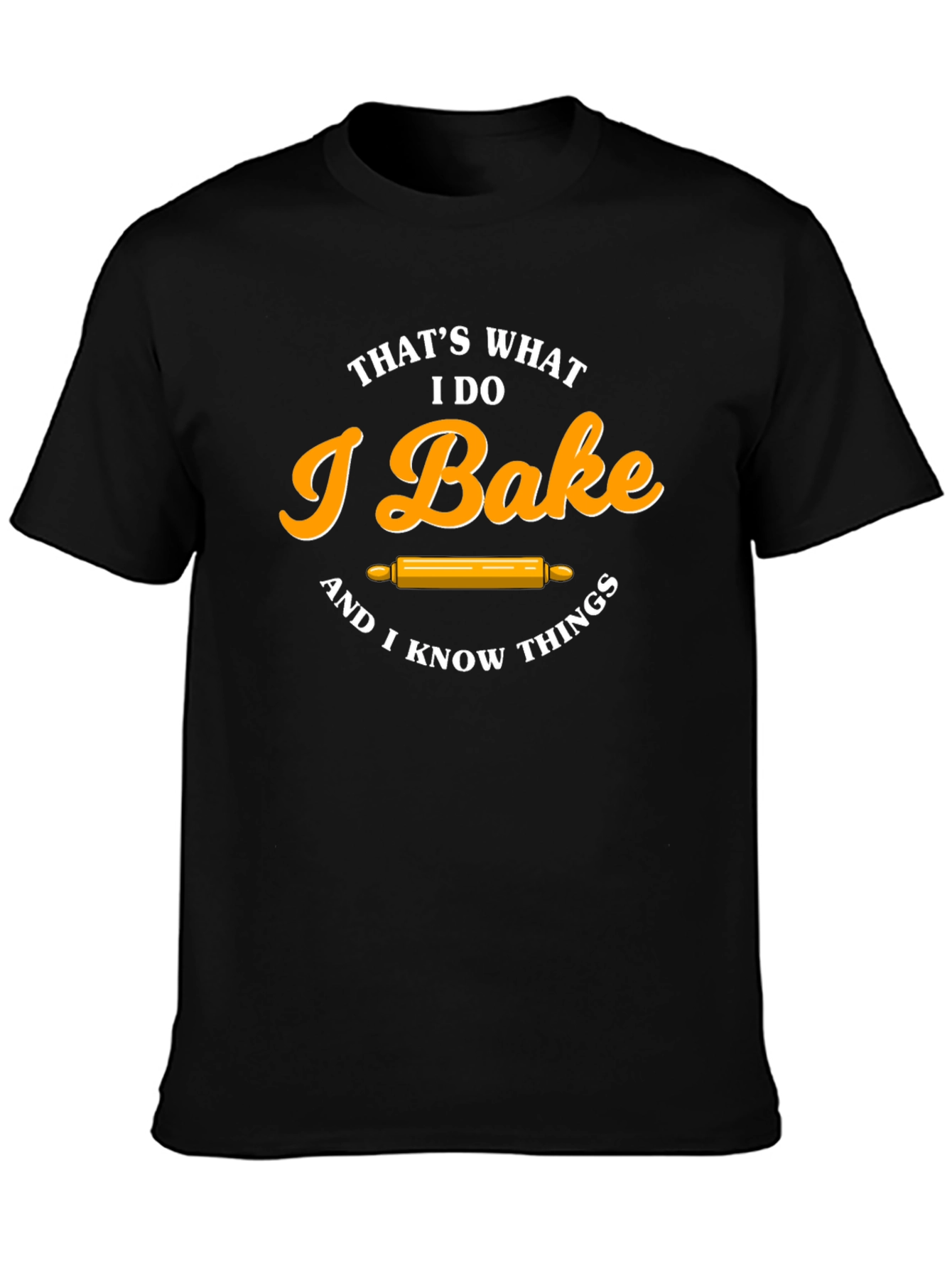 Black I Bake & I Know Things T-Shirt Funny Baker Tee view 3