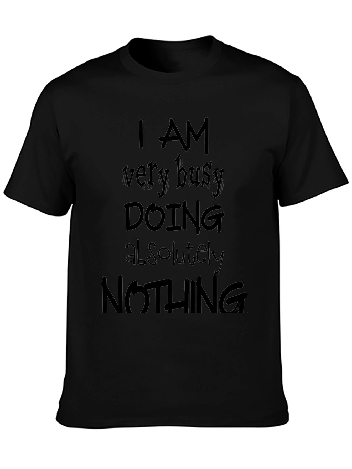 Black Busy Doing Nothing Black T-Shirt - Funny Slogan Tee view 3