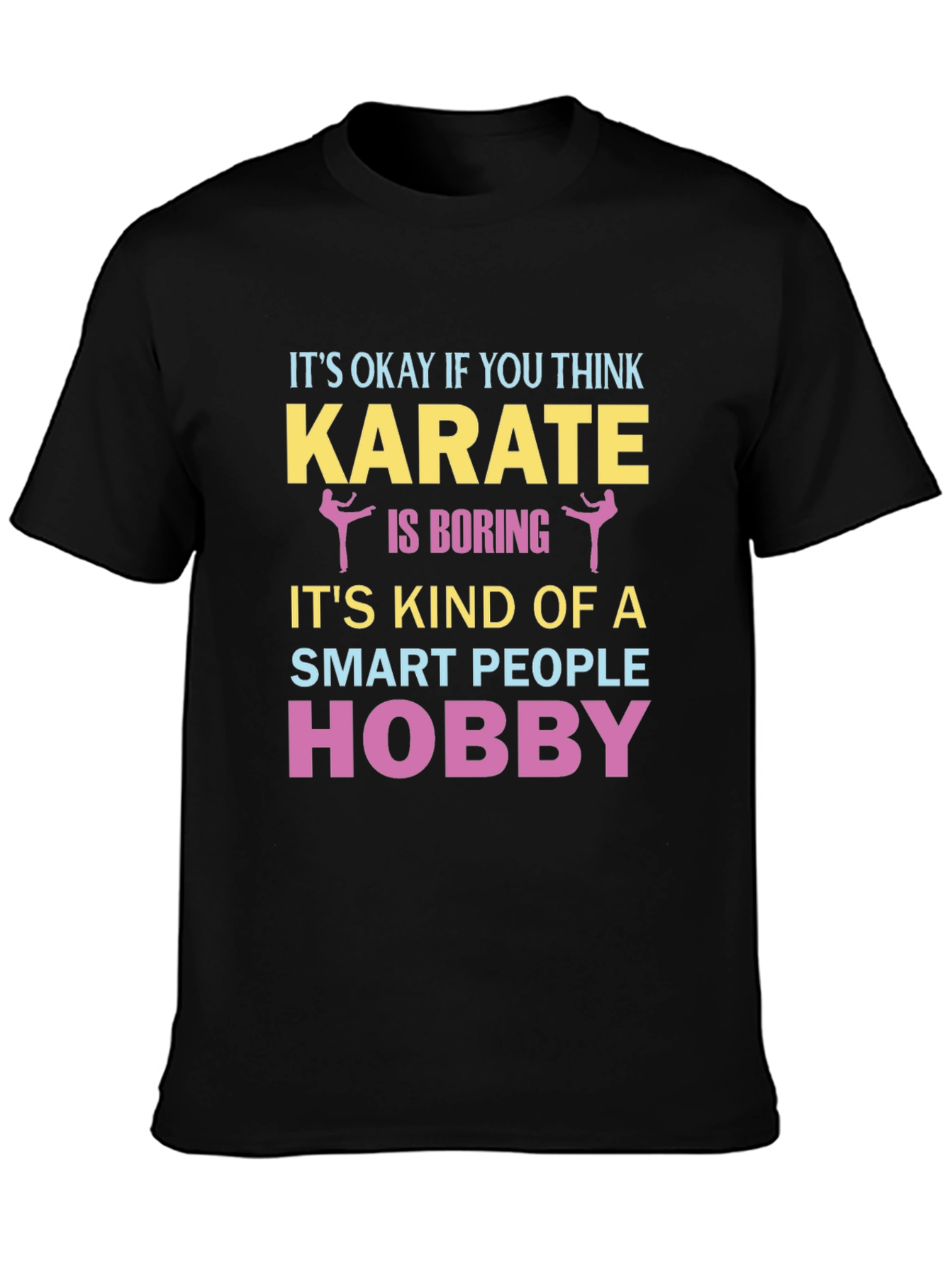 Black Karate Hobby T-Shirt - Smart People Design view 3