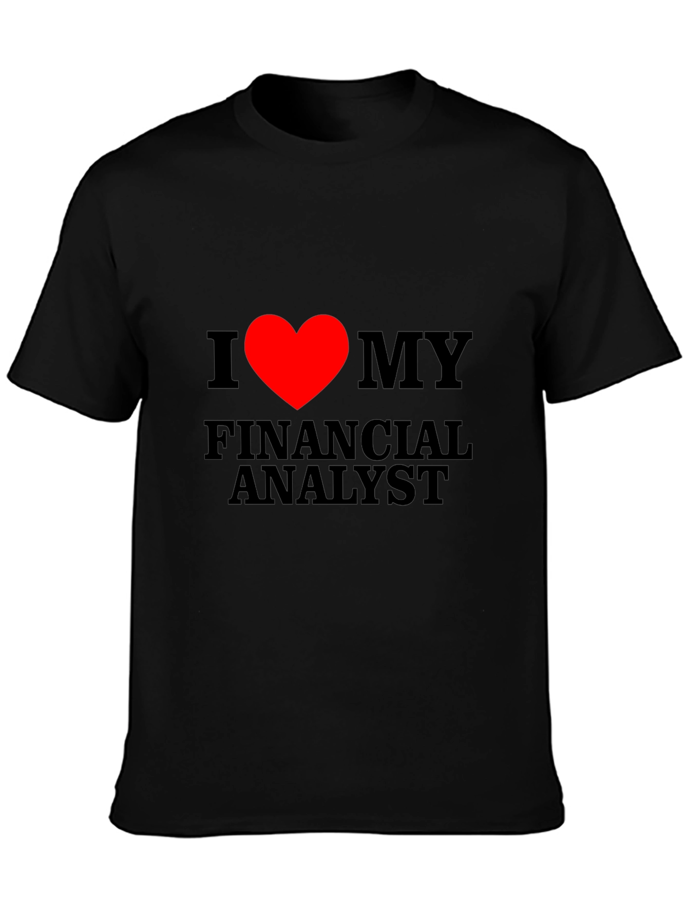 Black I Heart My Financial Analyst T-Shirt view 3
