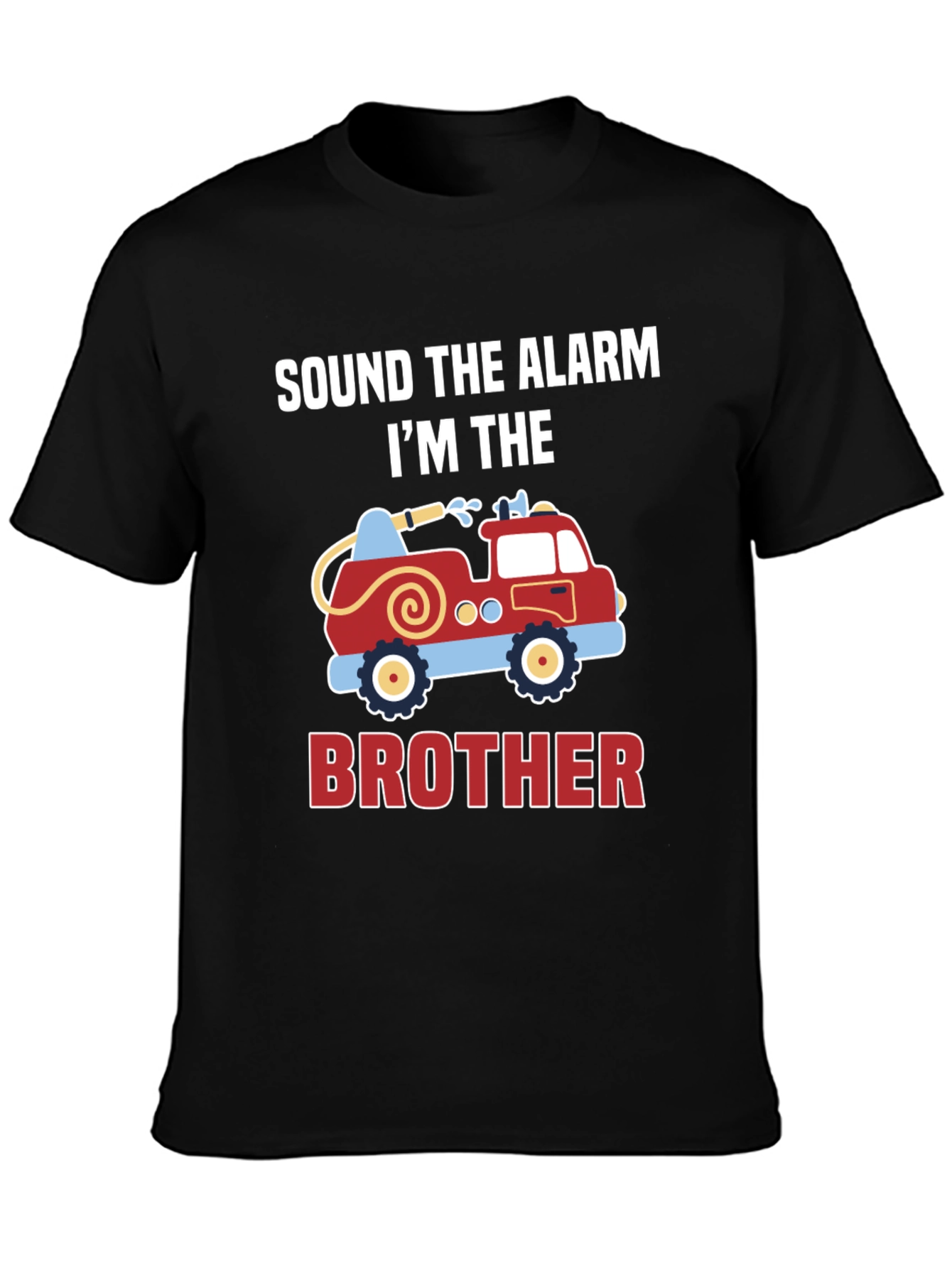 Black Sound The Alarm I'm The Brother Firetruck T-Shirt view 3