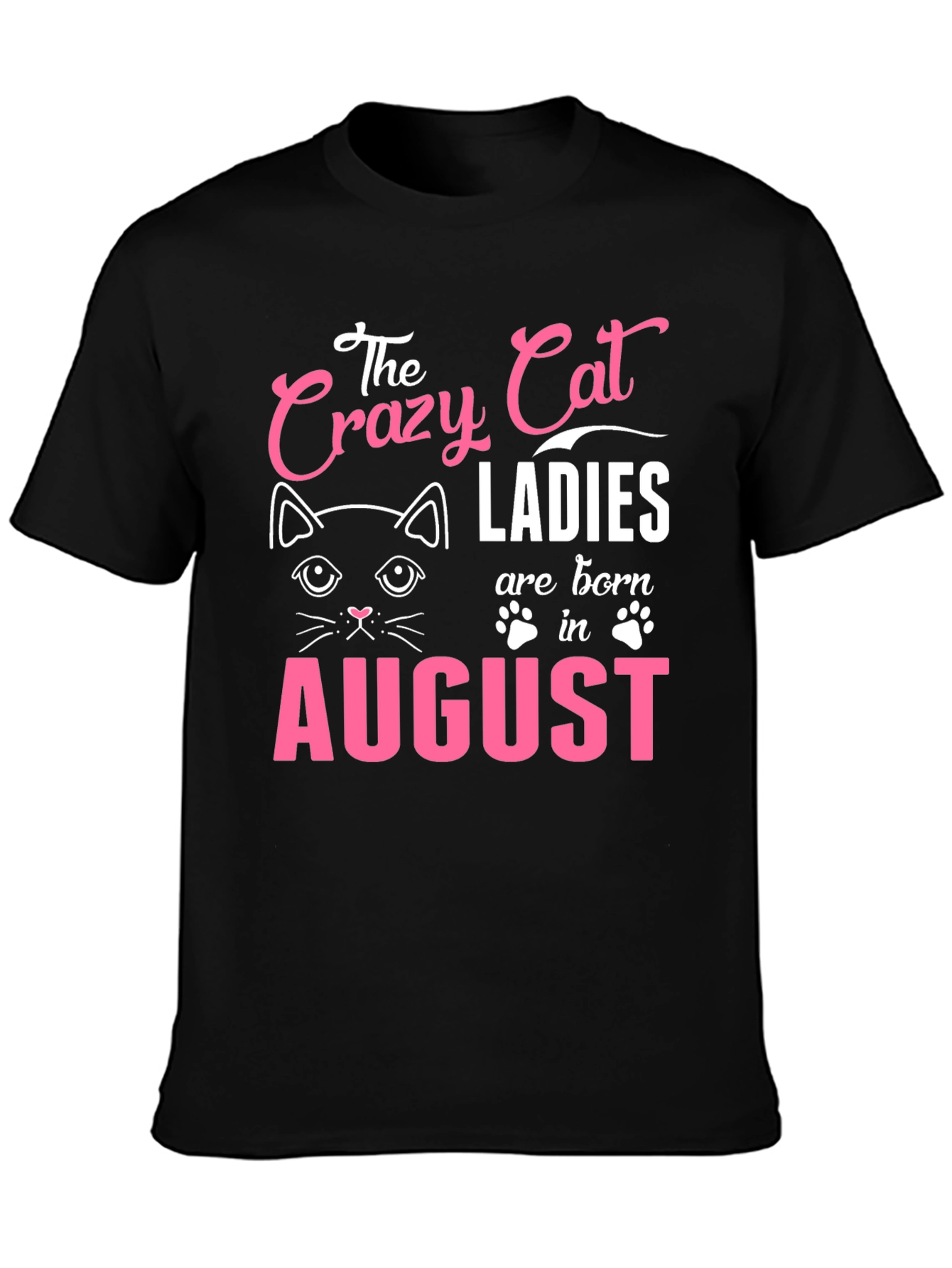 Crazy Cat Ladies Born in August - T-Shirt - 3