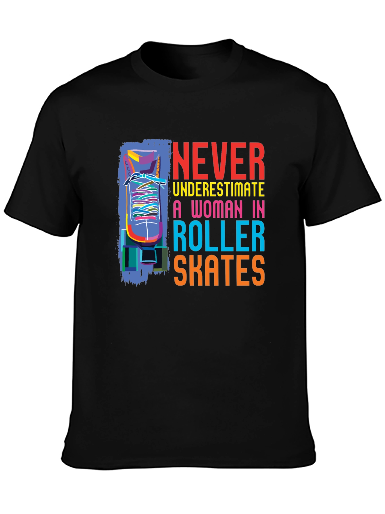 Black Never Underestimate Roller Skates T-Shirt view 3