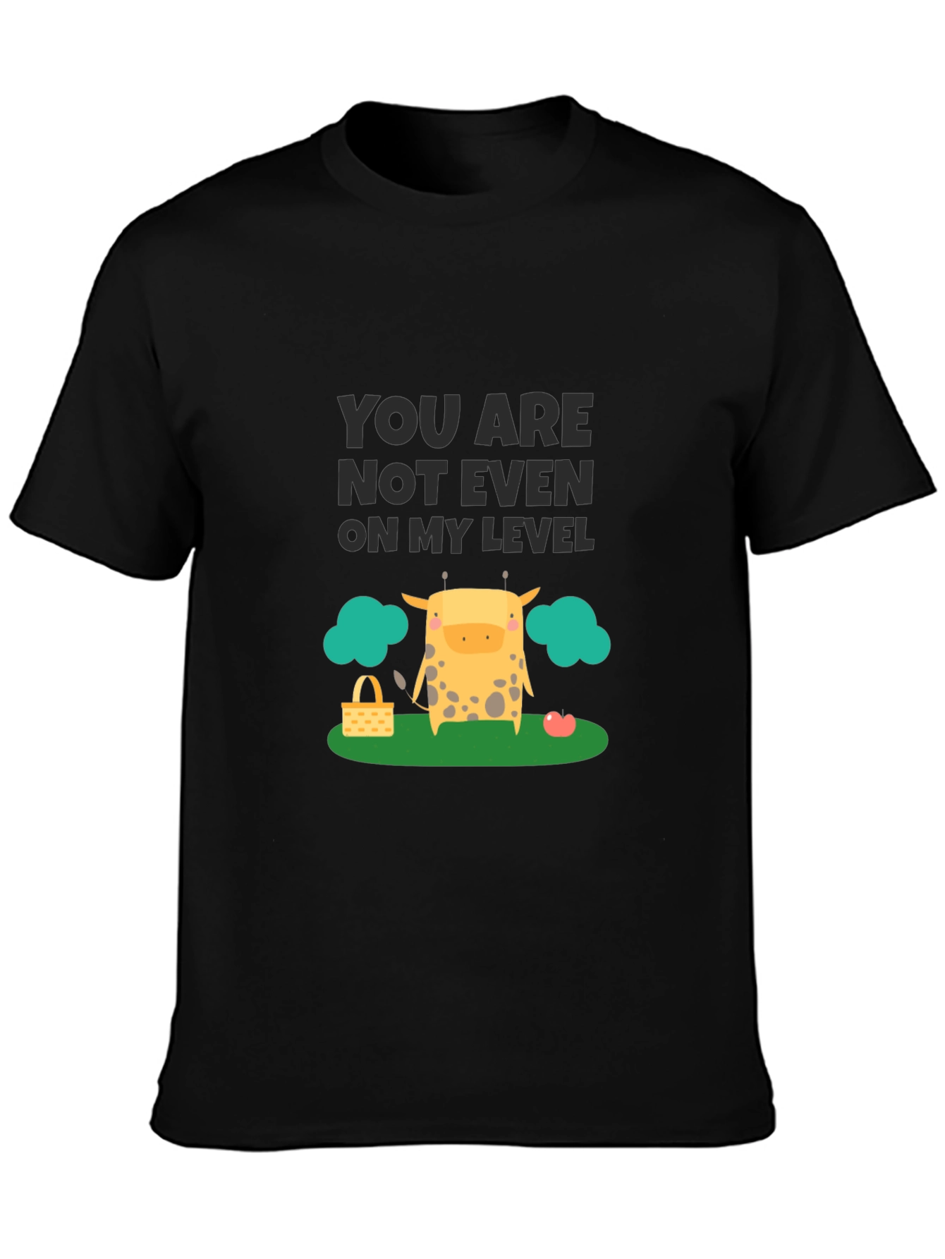 Black You're Not On My Level Giraffe T-Shirt view 3