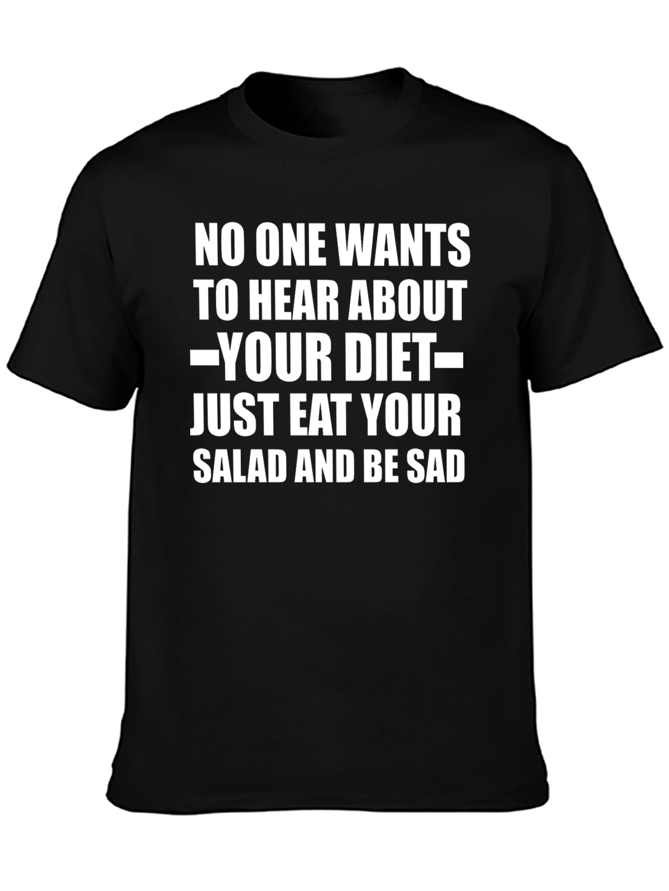 Black Eat Your Salad Funny T-Shirt view 3