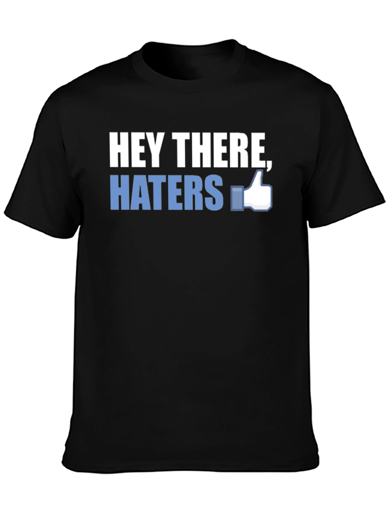 Black Hey There, Haters T-Shirt - Social Media Inspired Funny Tee view 3