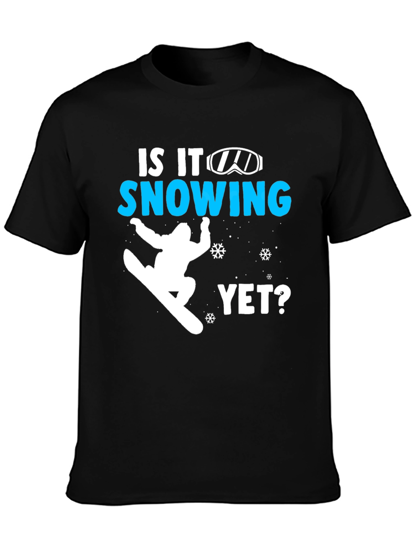 Black Snowboarding T-Shirt - Is It Snowing Yet? view 3