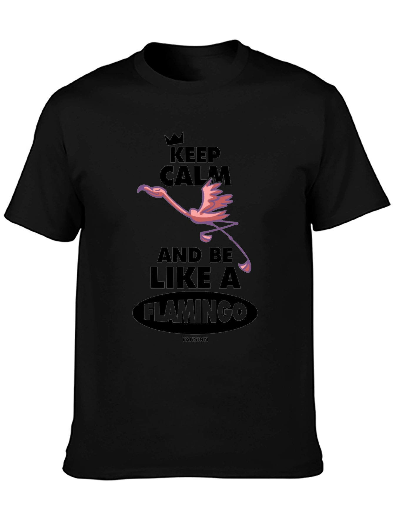 Black Keep Calm and Be Like A Flamingo T-Shirt view 3
