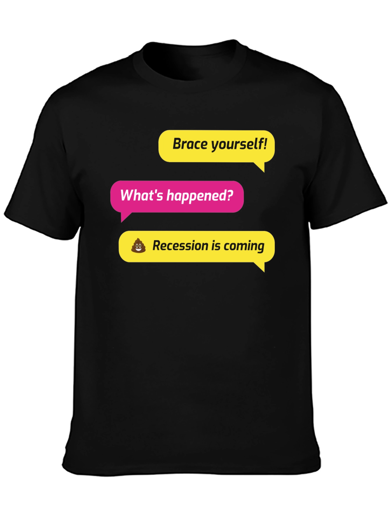 Black Brace Yourself! Recession Humor Graphic Tee view 3