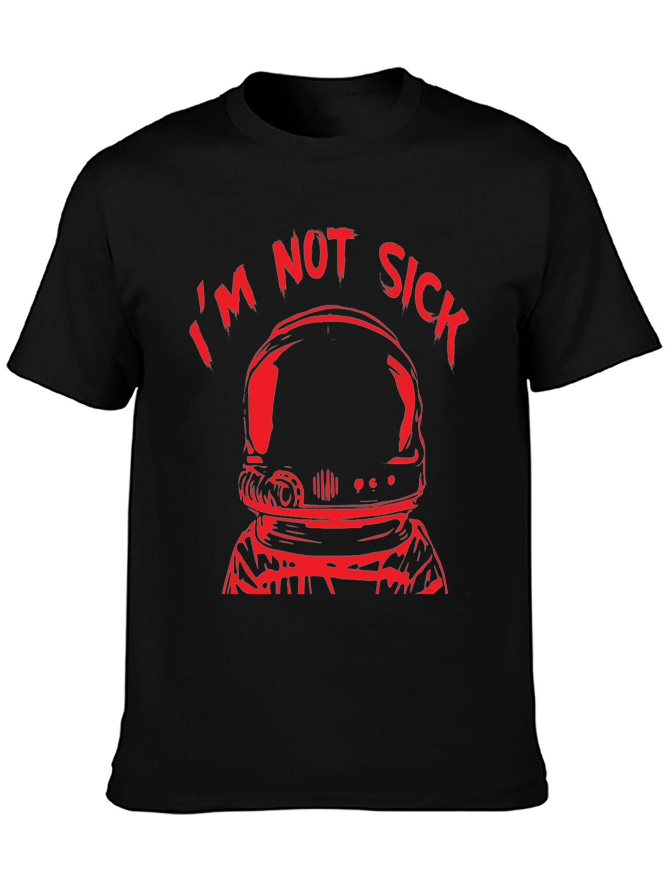 Black I'm Not Sick Astronaut Black T-Shirt view 3