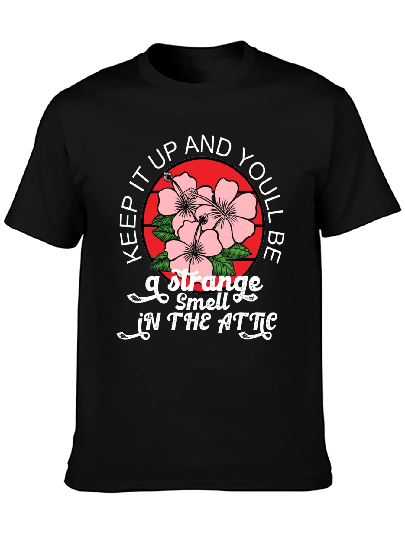 Black Keep It Up Strange Smell In The Attic Graphic T-Shirt view 3