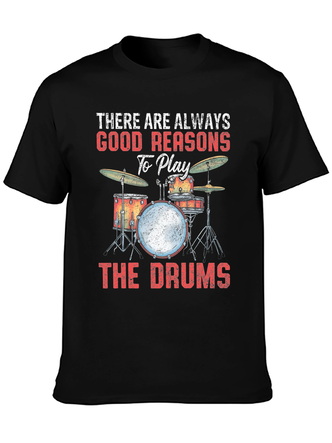 Black Drummer T-Shirt: There Are Always Good Reasons view 3