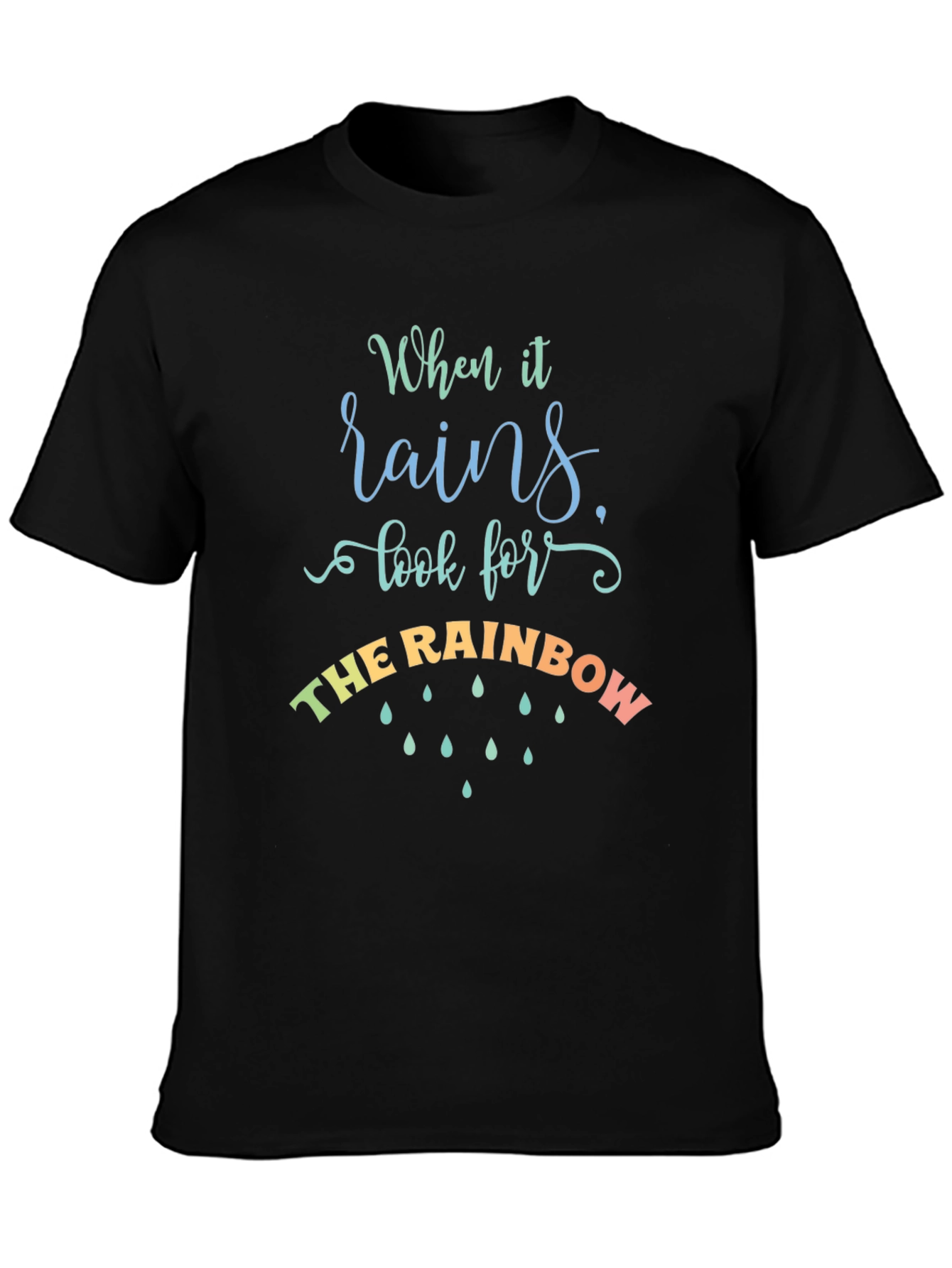 Black Inspirational Rainbow T-Shirt: Look for the Rainbow view 3