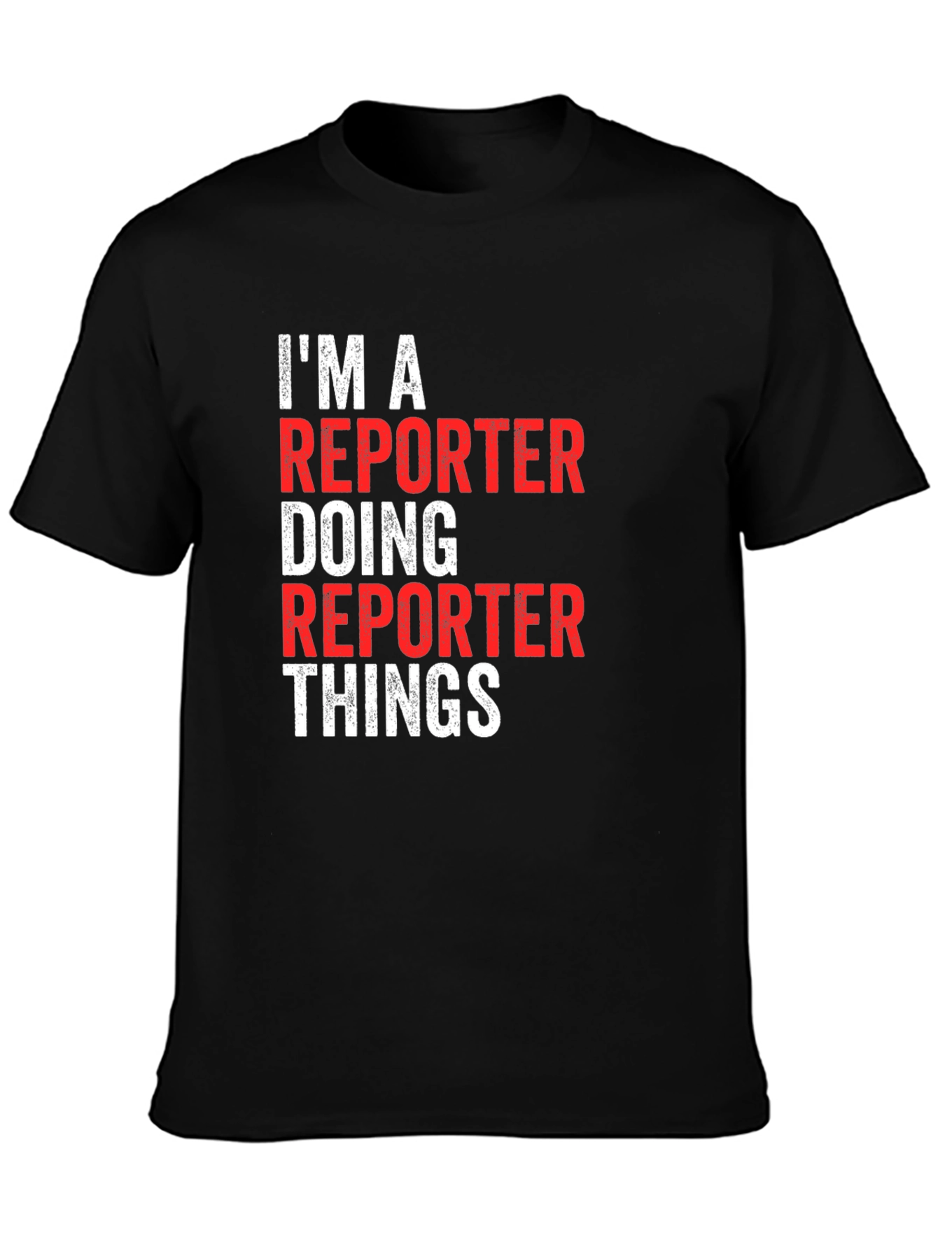 Black Reporter T-Shirt - I'm A Reporter Doing Reporter Things view 3
