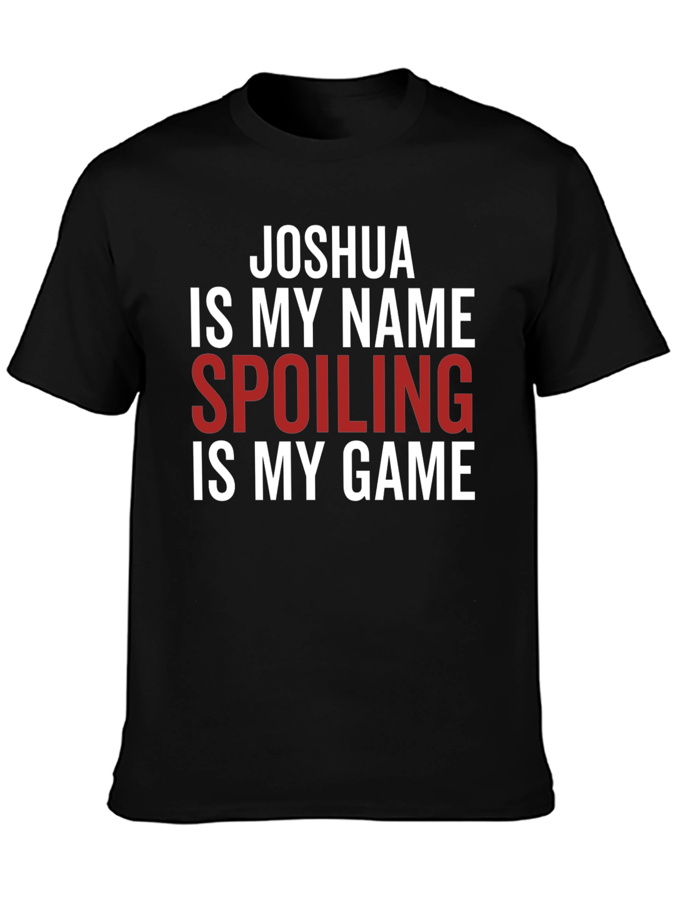 Black Joshua Spoiling is My Game Graphic Tee view 3