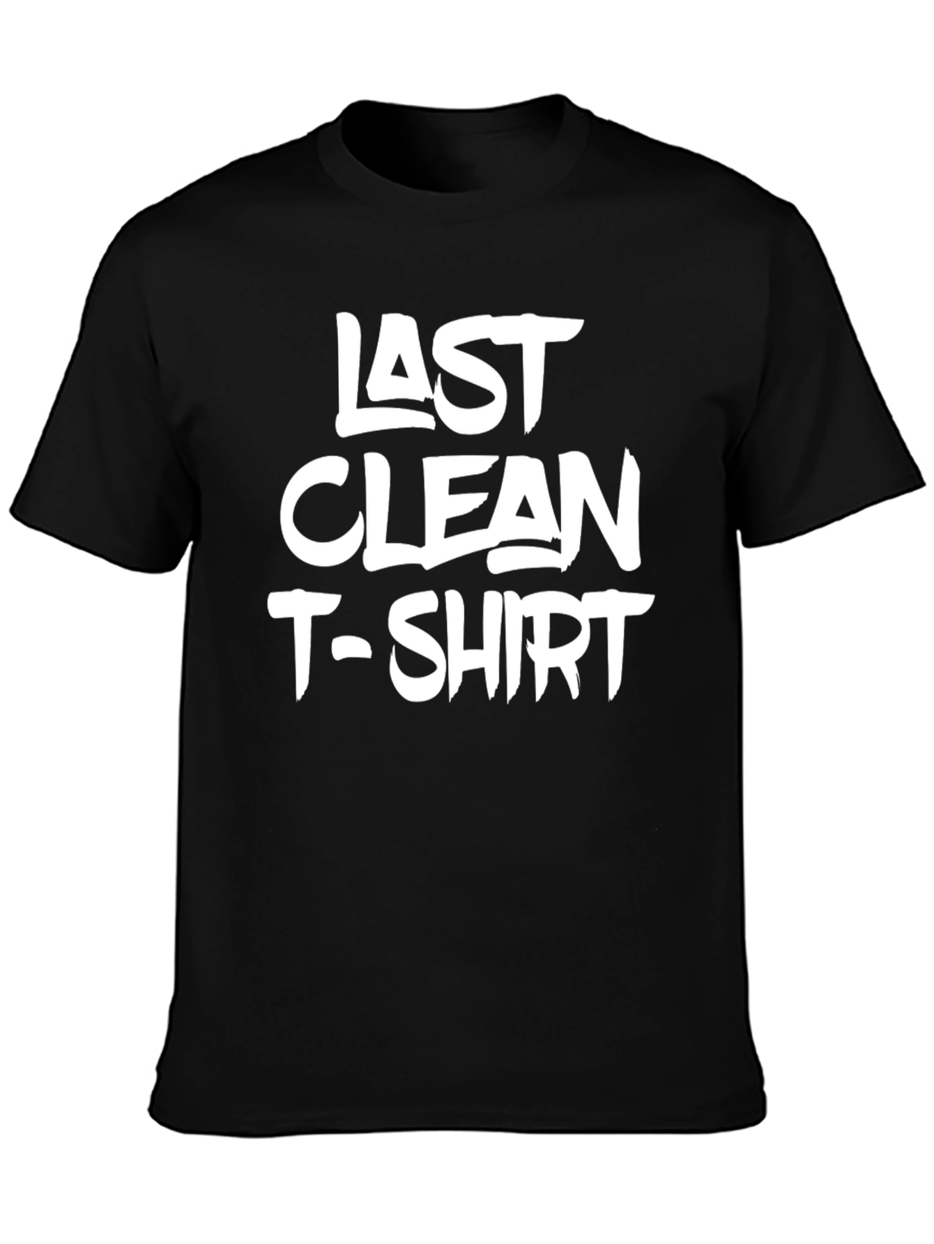 Black Last Clean T-Shirt - Funny Graphic Tee view 3