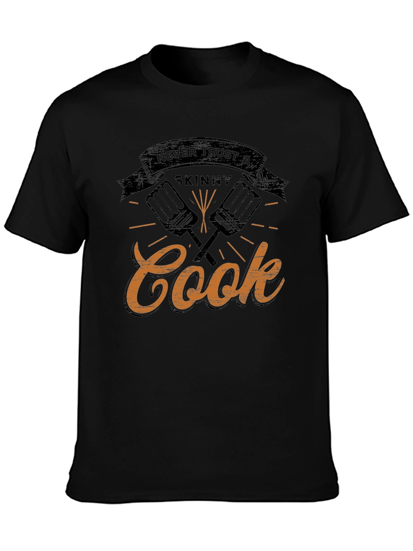 Black Never Trust A Skinny Cook T-Shirt view 3