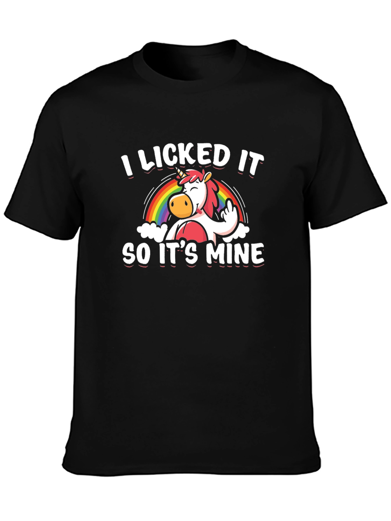 Black I Licked It So It's Mine Unisex T-Shirt view 3