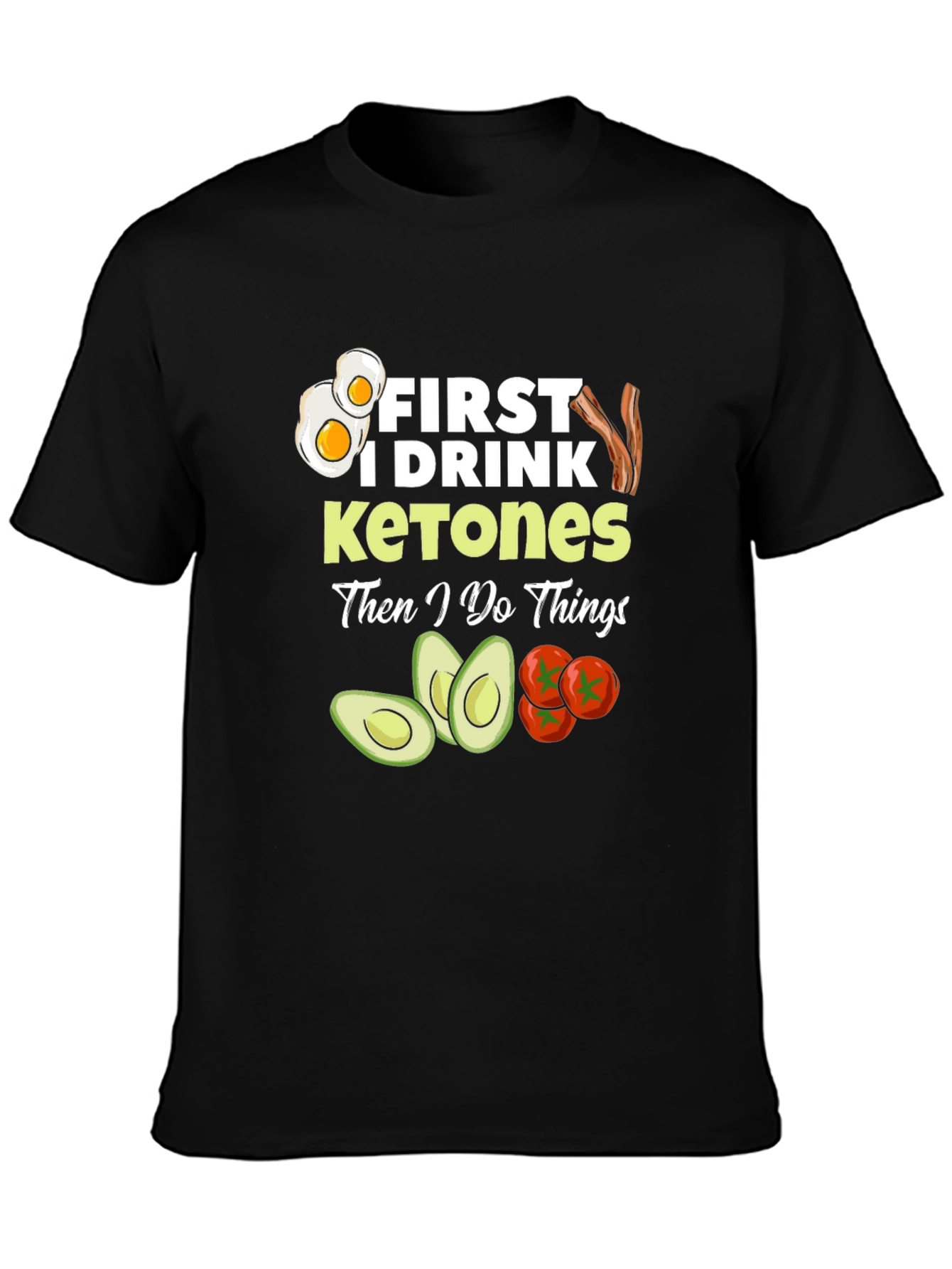 Black Keto Diet T-Shirt: First I Drink Ketones view 3