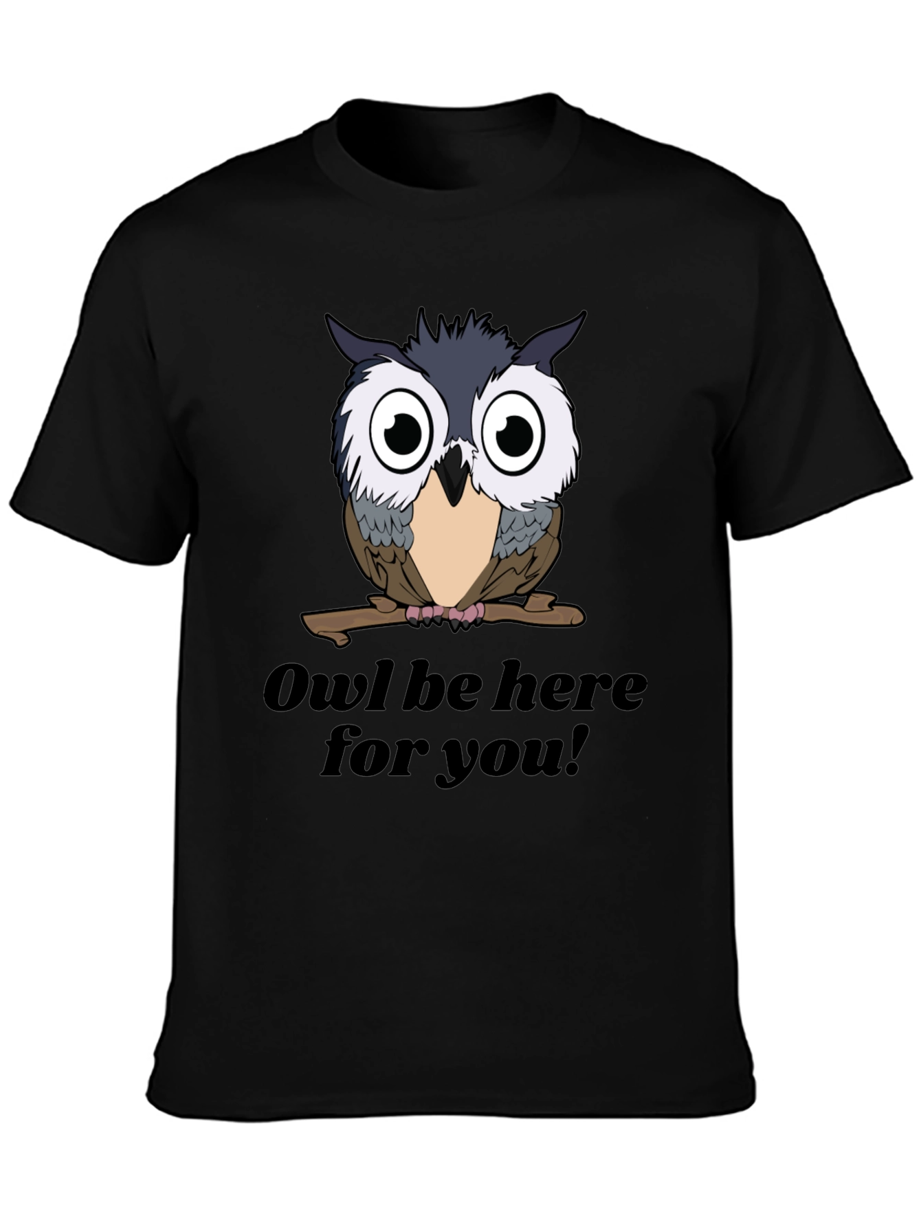 Black Owl Be Here For You T-Shirt - Black Graphic Tee view 3