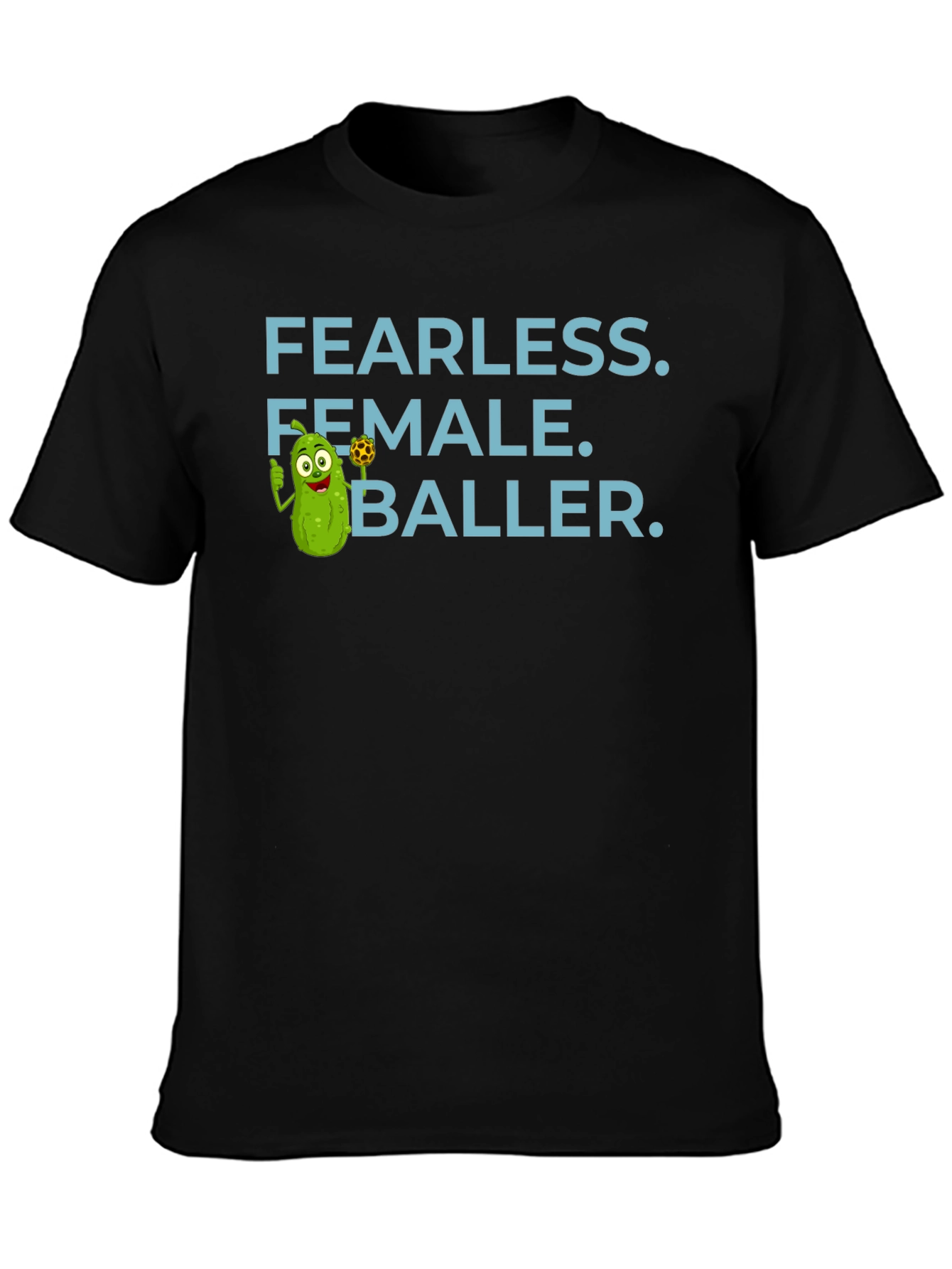 Black Fearless Female Baller T-Shirt - Funny Pickle Cartoon view 3