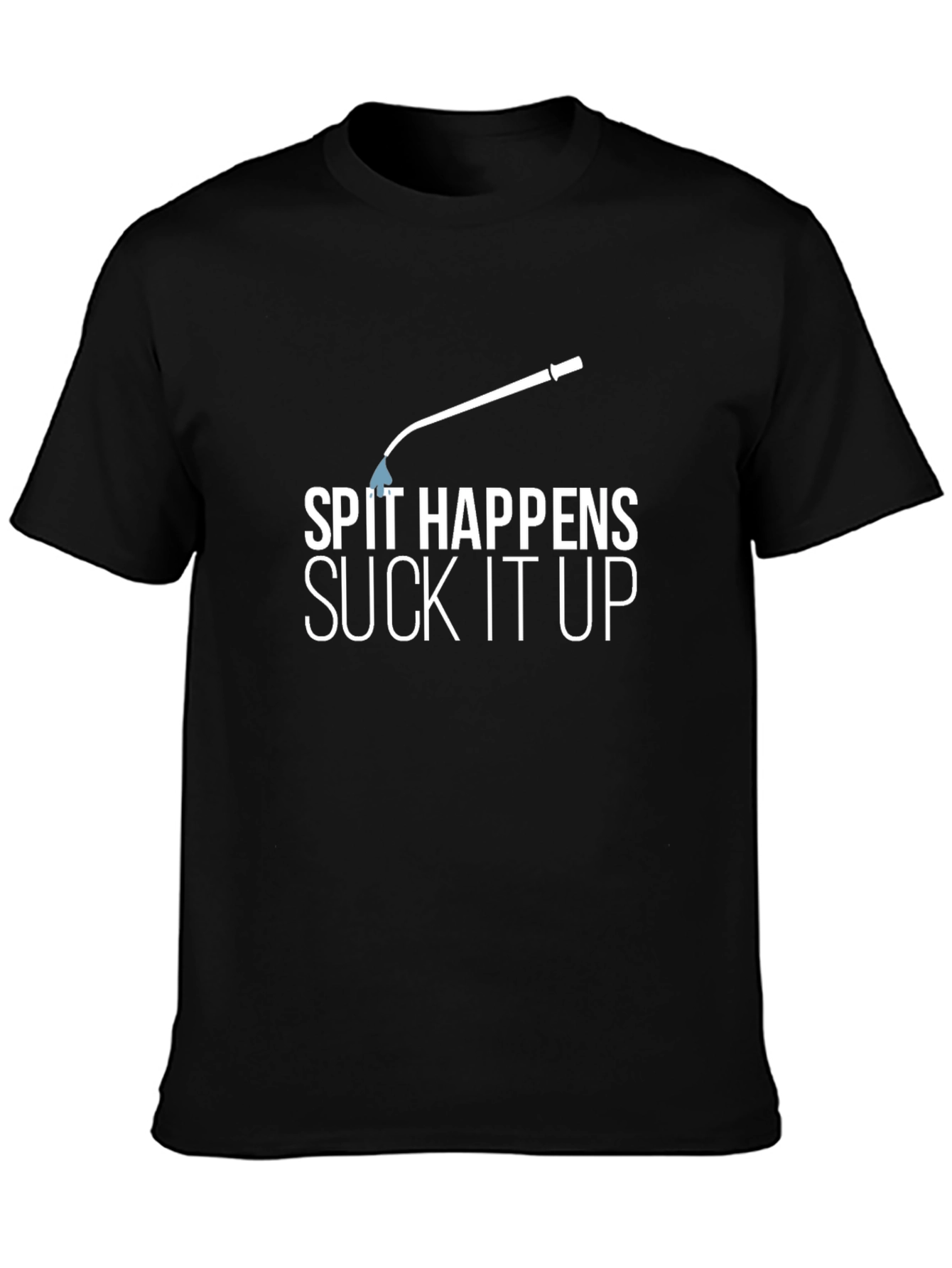 Black Spit Happens T-Shirt - Funny Sarcastic Humor Tee view 3