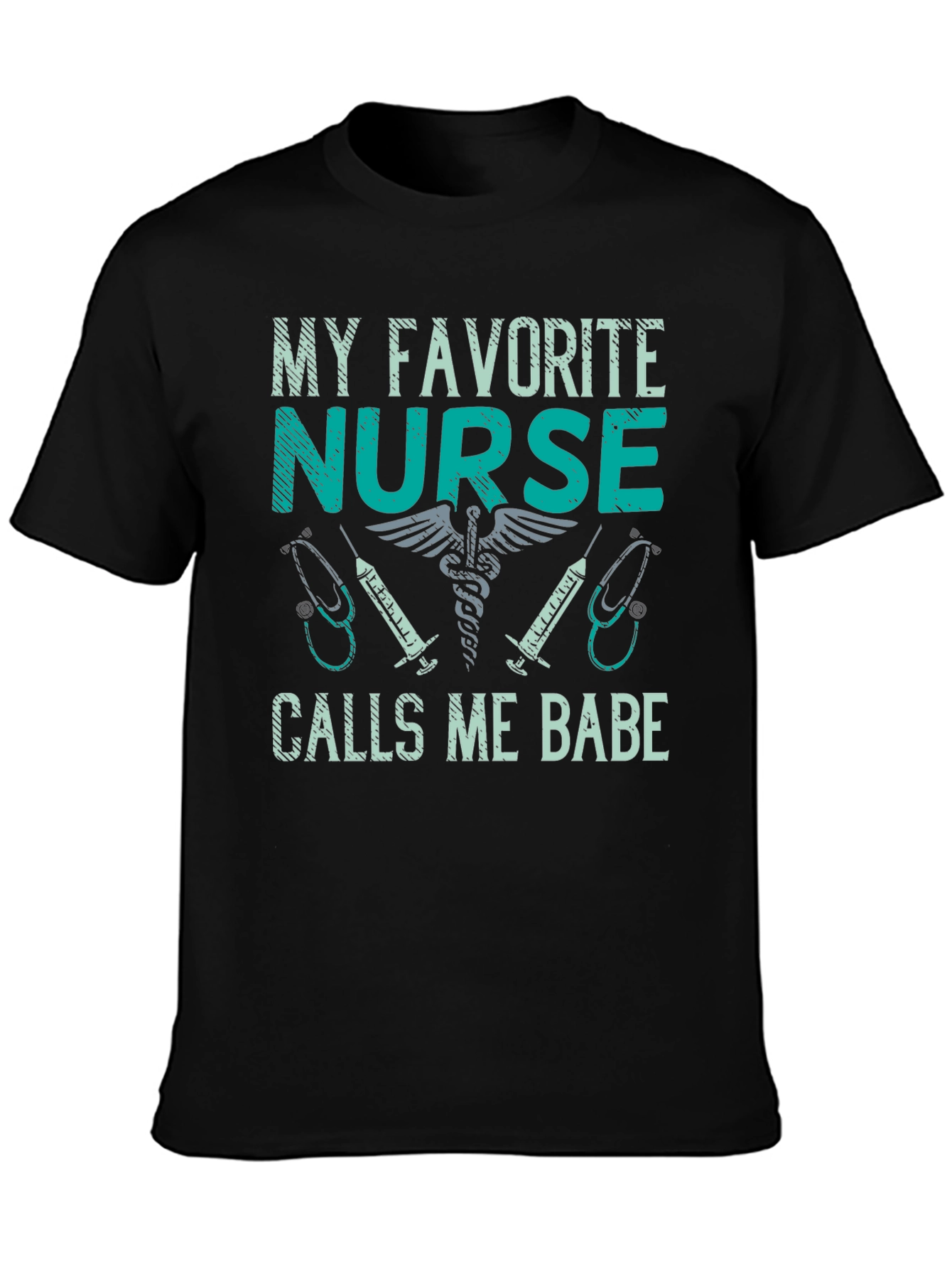 Black My Favorite Nurse Calls Me Babe T-Shirt view 3