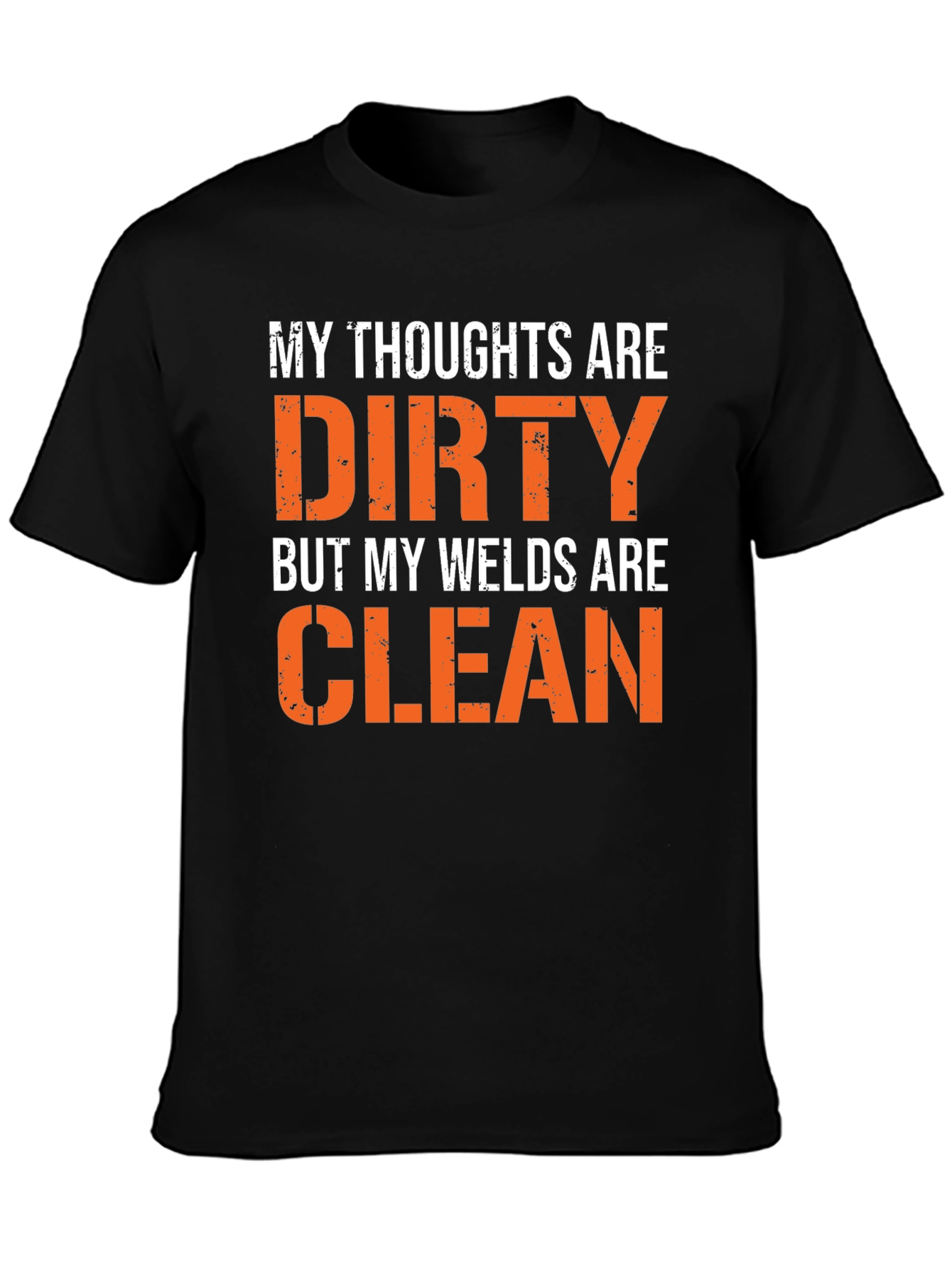 Black Dirty Thoughts, Clean Welds Graphic Tee view 3