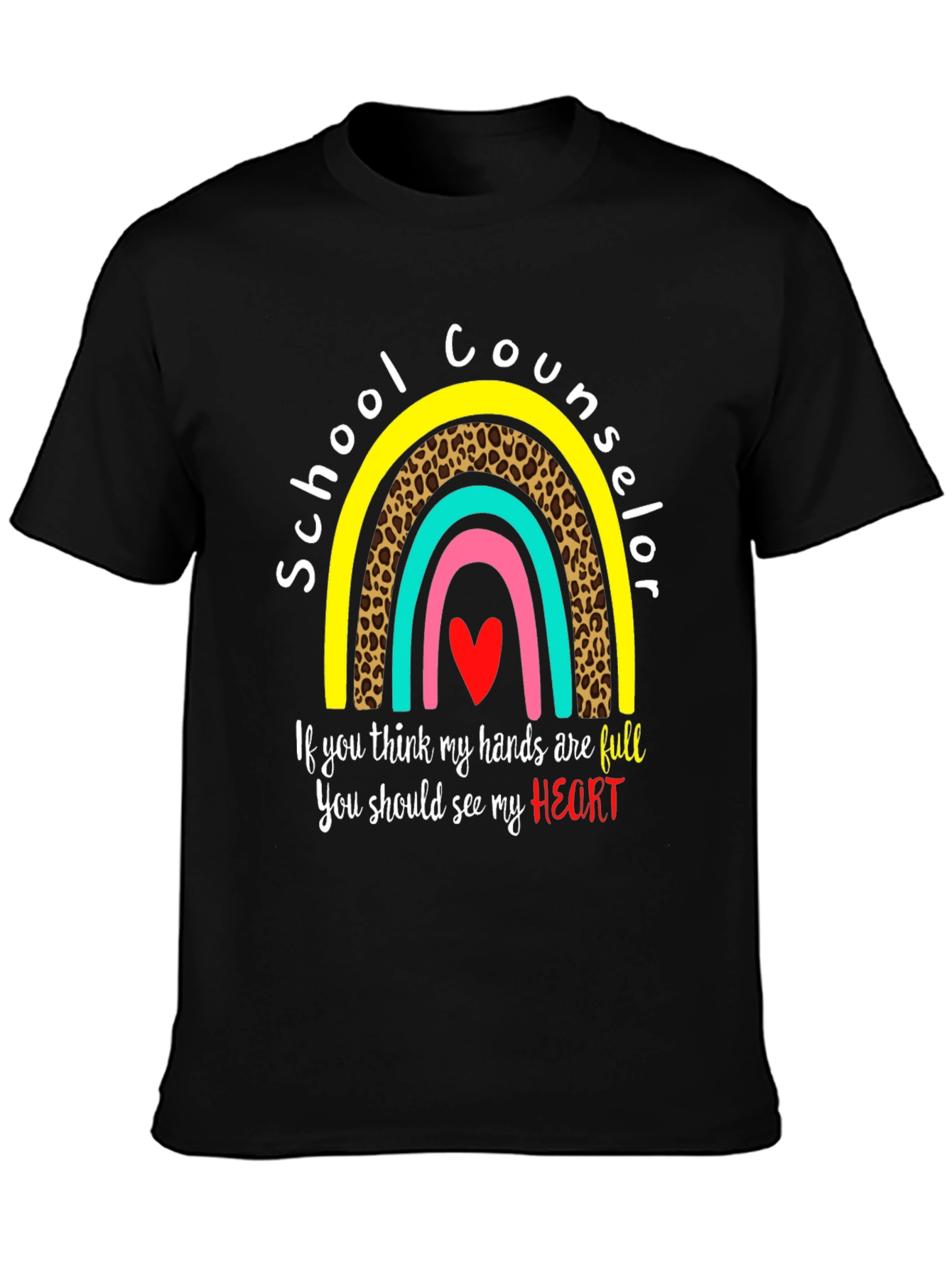 School Counselor T-Shirt: Full Heart, Rainbow Design - 3