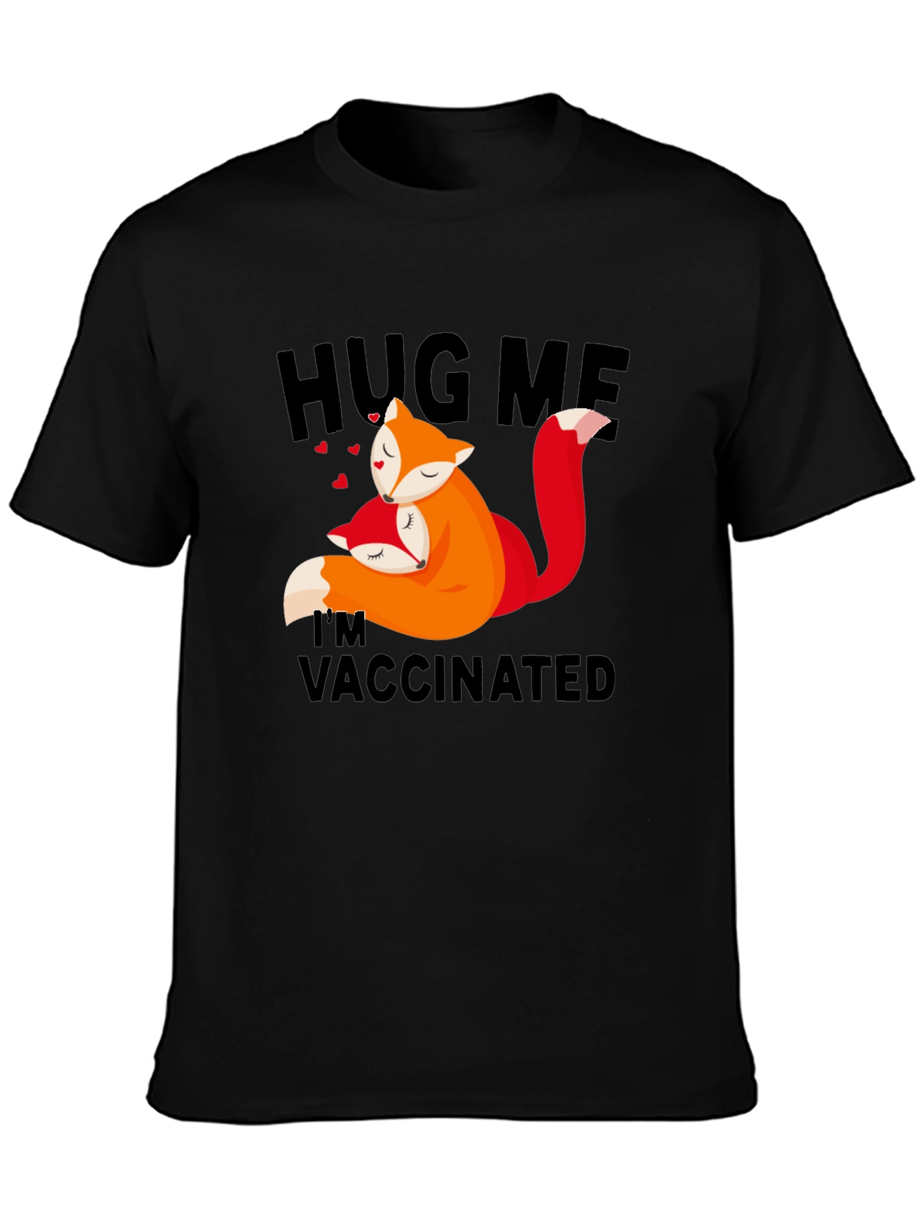Black Hug Me I'm Vaccinated Fox T-Shirt view 3