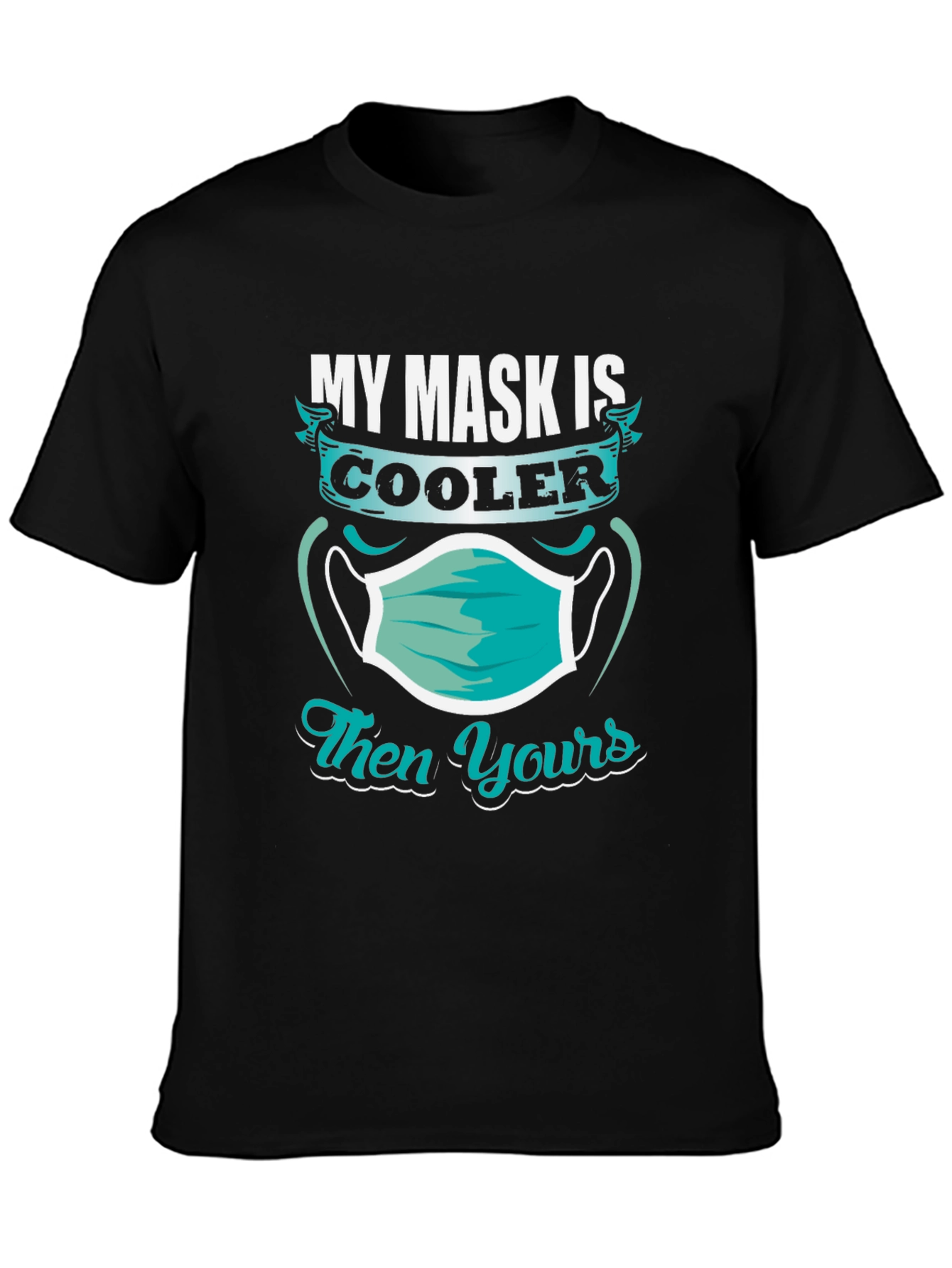 Black Cool Mask T-Shirt - Funny Pandemic Apparel view 3