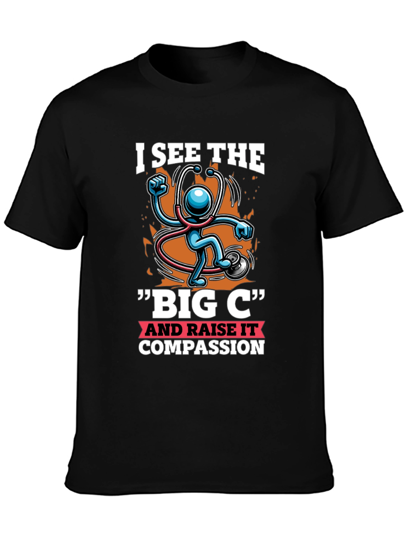 Black I See the Big C & Raise Compassion T-Shirt view 3