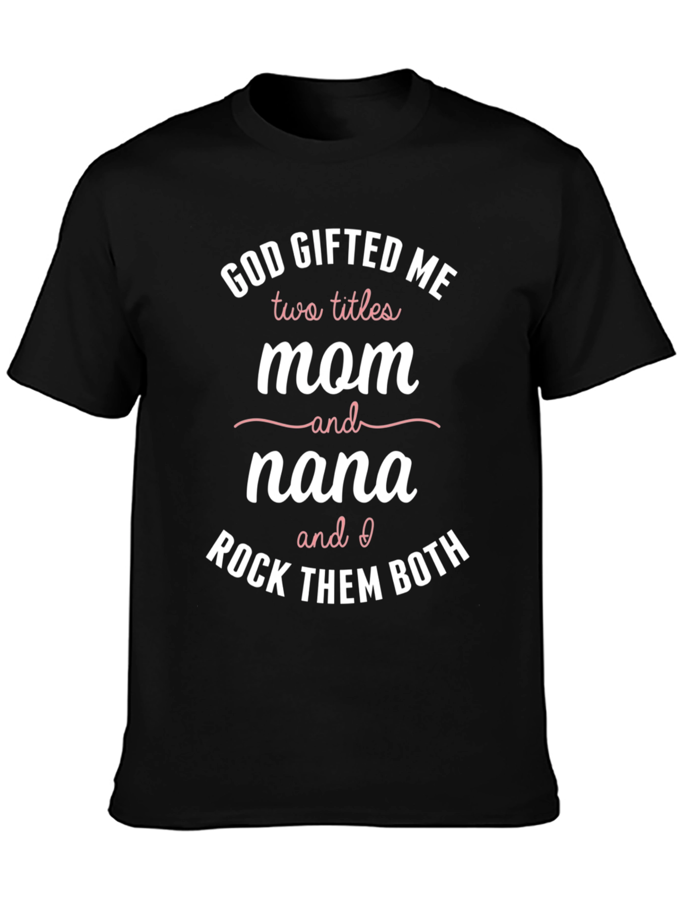 Black God Gifted Me Mom & Nana Graphic Tee view 3
