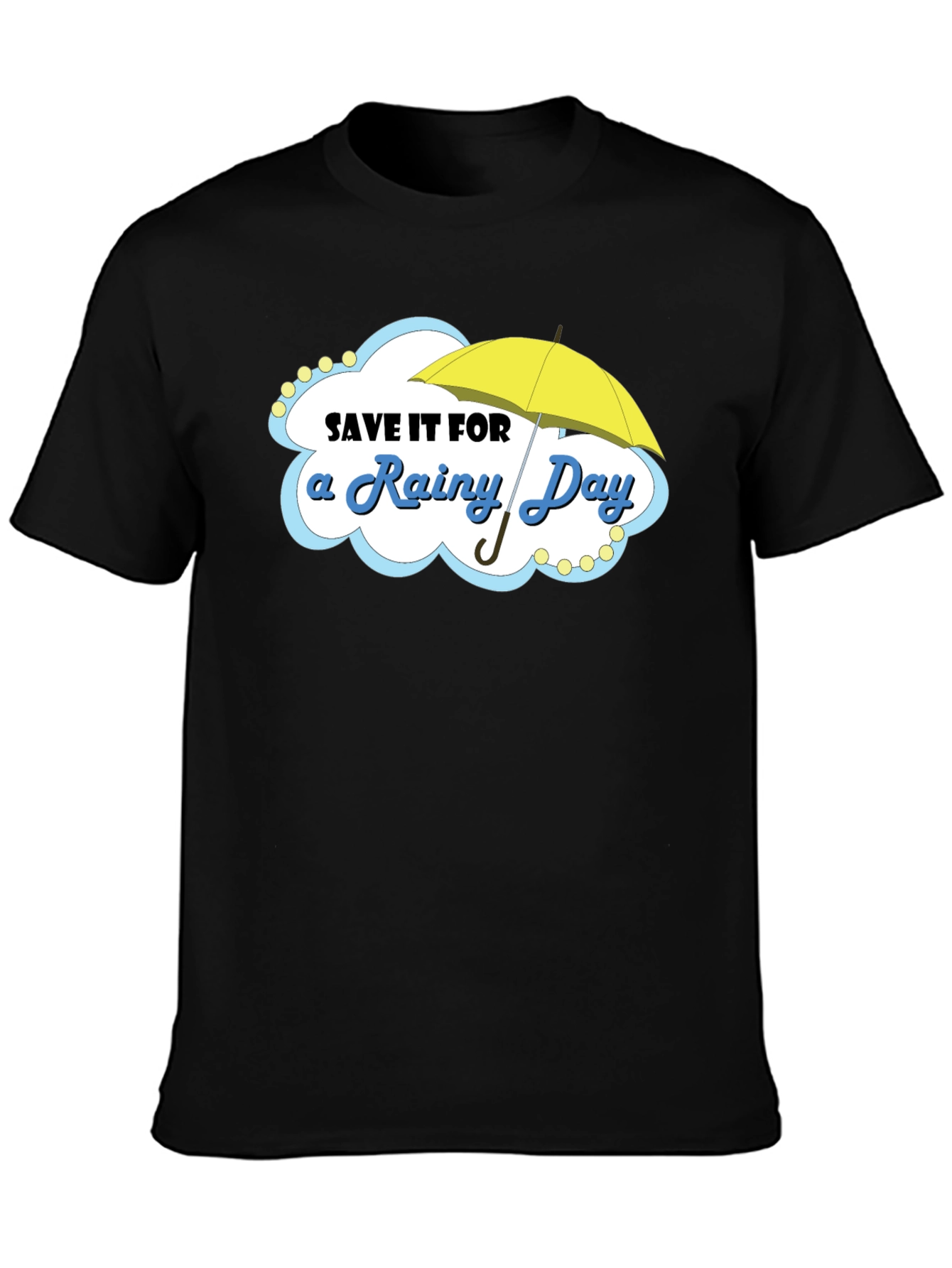 Black Save it for a Rainy Day T-Shirt, Cotton Blend view 3