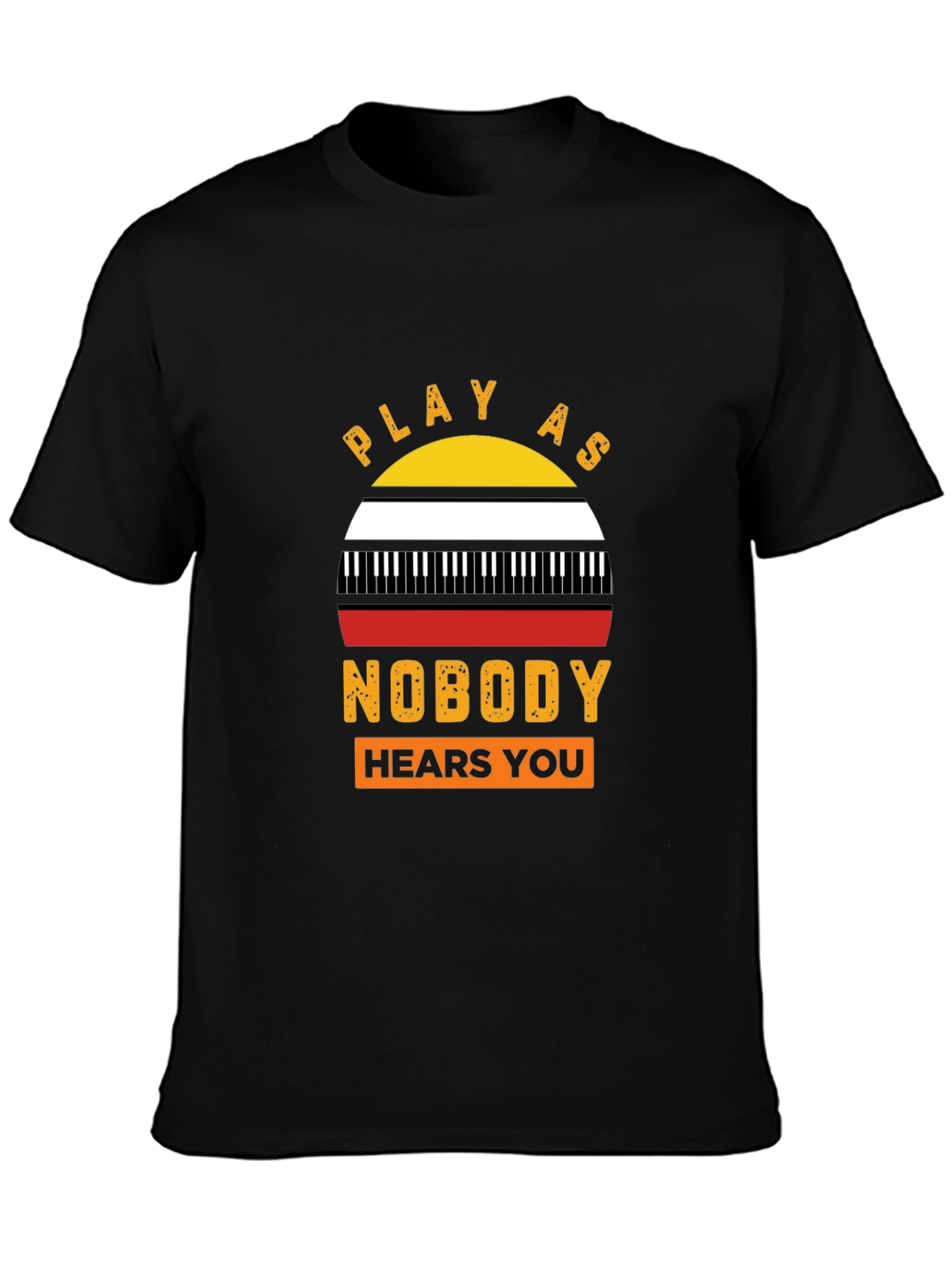 Play as Nobody Hears You Graphic T-Shirt - 3