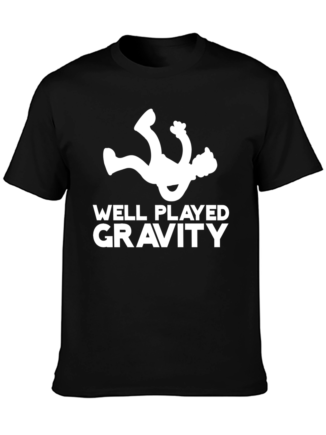 Black Funny Well Played Gravity Black T-Shirt view 3