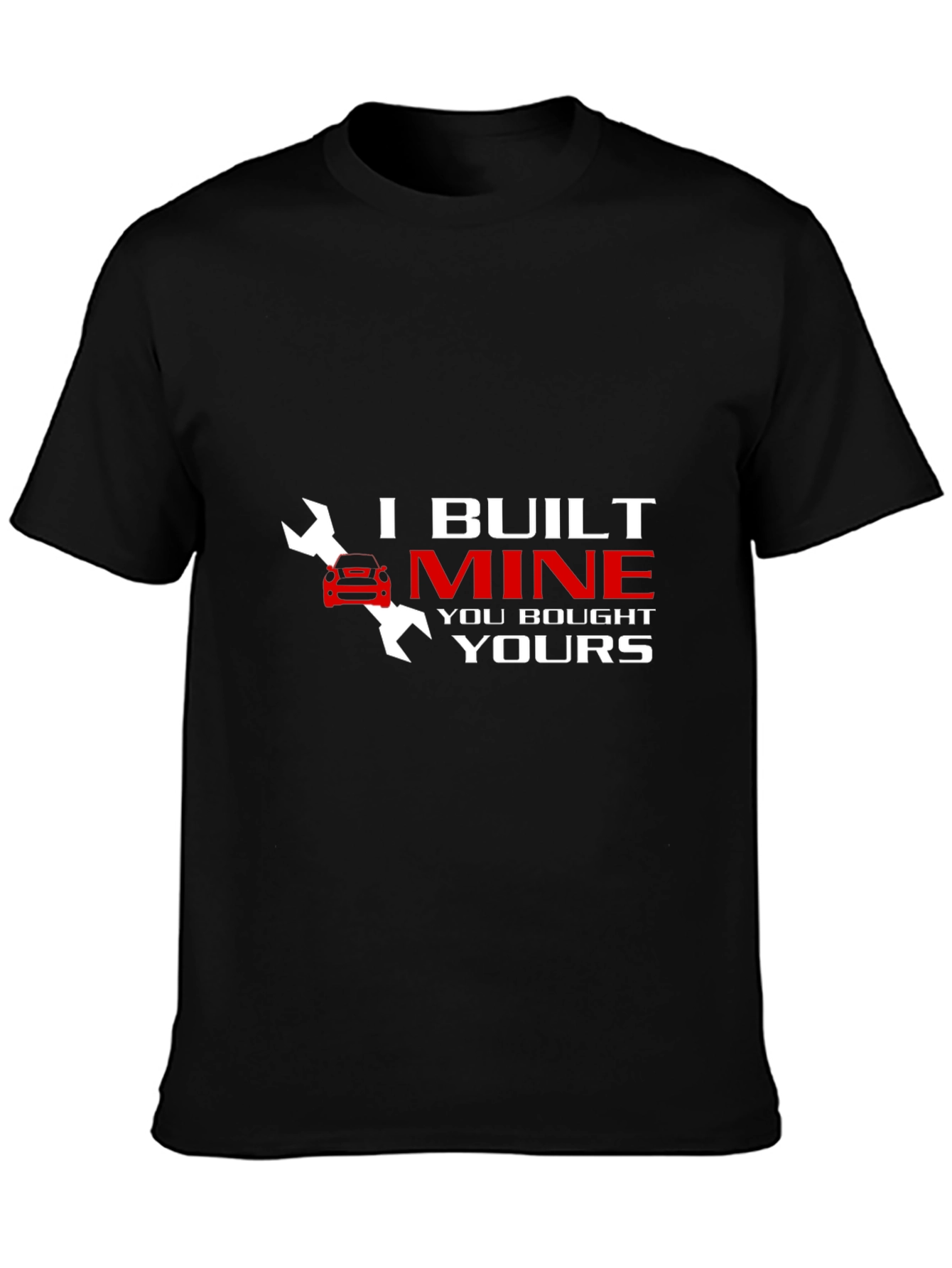 Black I Built Mine Funny Car Mechanic T-Shirt view 3