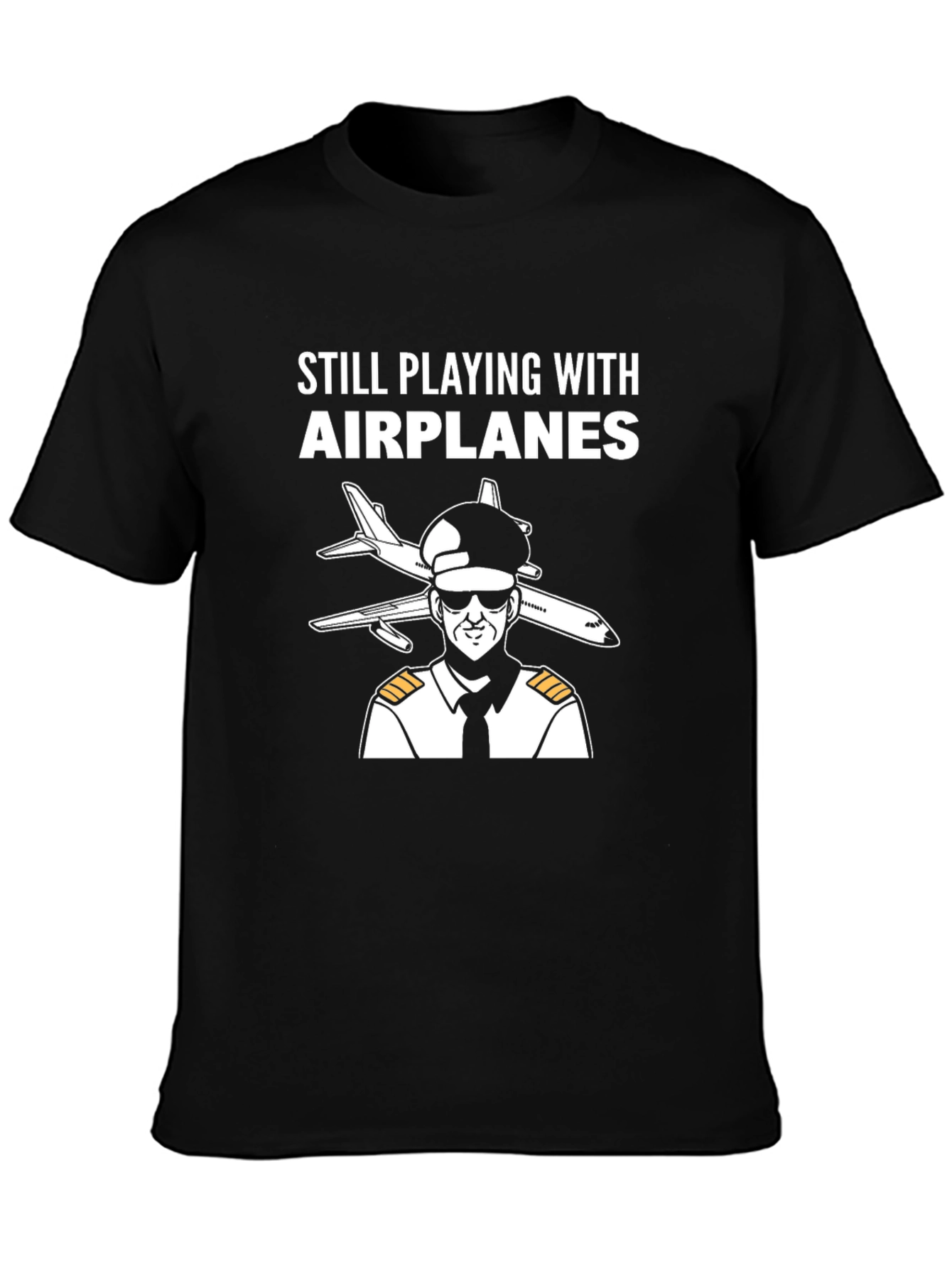 Black Still Playing with Airplanes T-Shirt - Pilot Design view 3