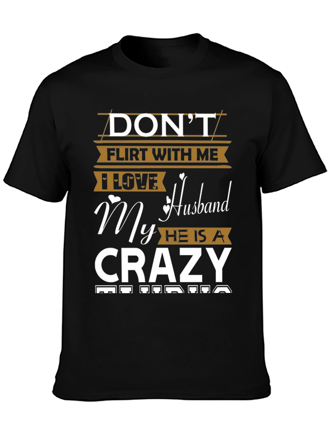 Black Don't Flirt With Me Crazy Husband Graphic Tee view 3