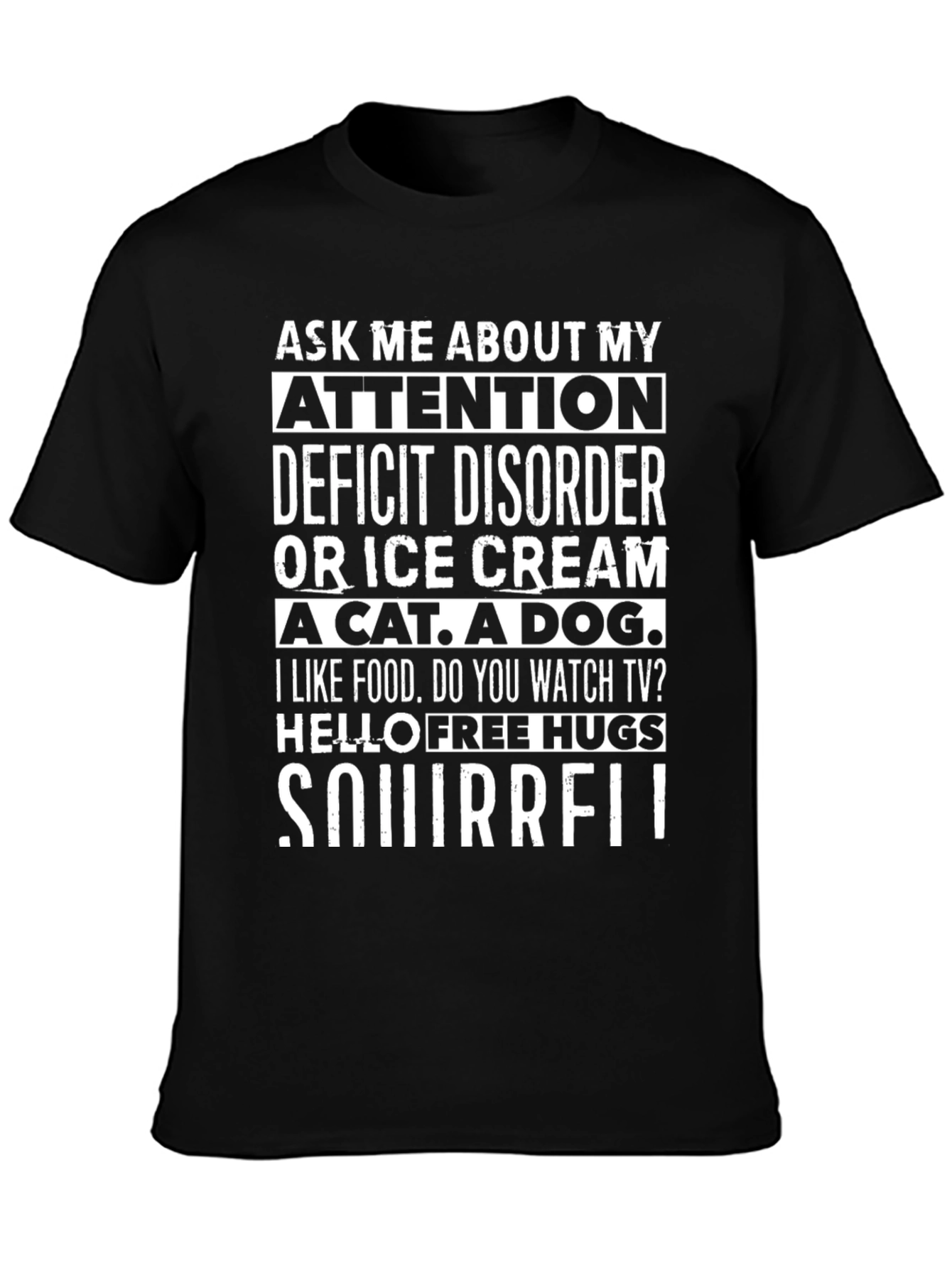 Black Funny Attention Deficit Disorder Novelty T-Shirt view 3