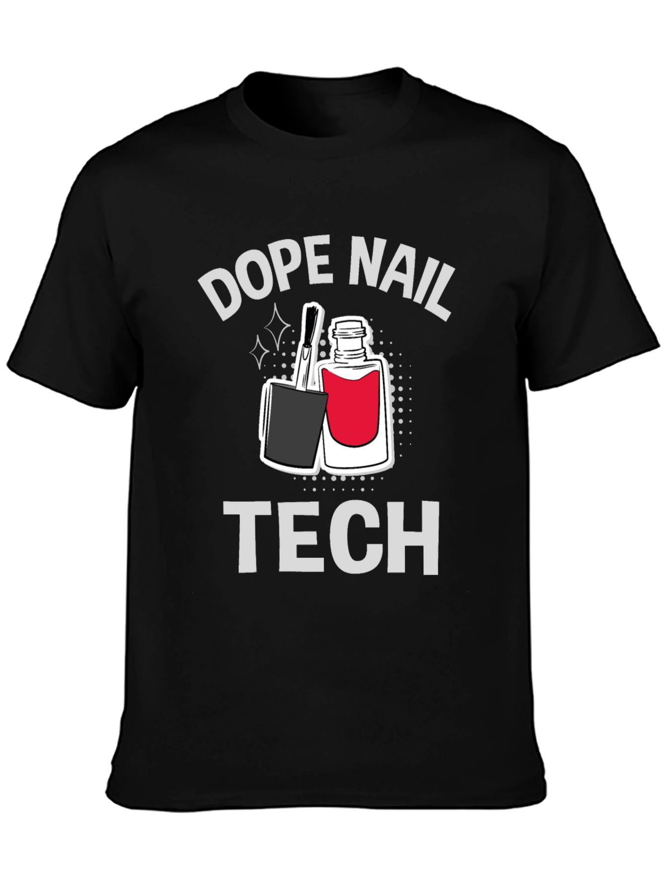 Dope Nail Tech T-Shirt - Stylish Manicure Professional Tee - 3