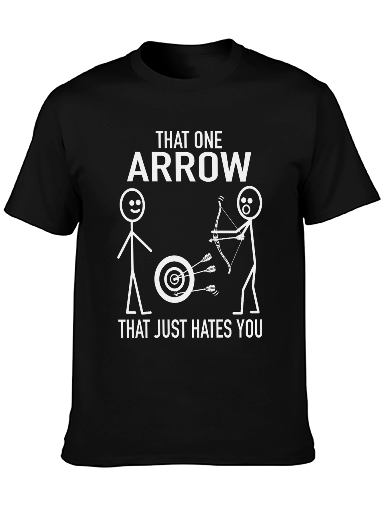 Black That One Arrow Hates You Archery T-Shirt view 3