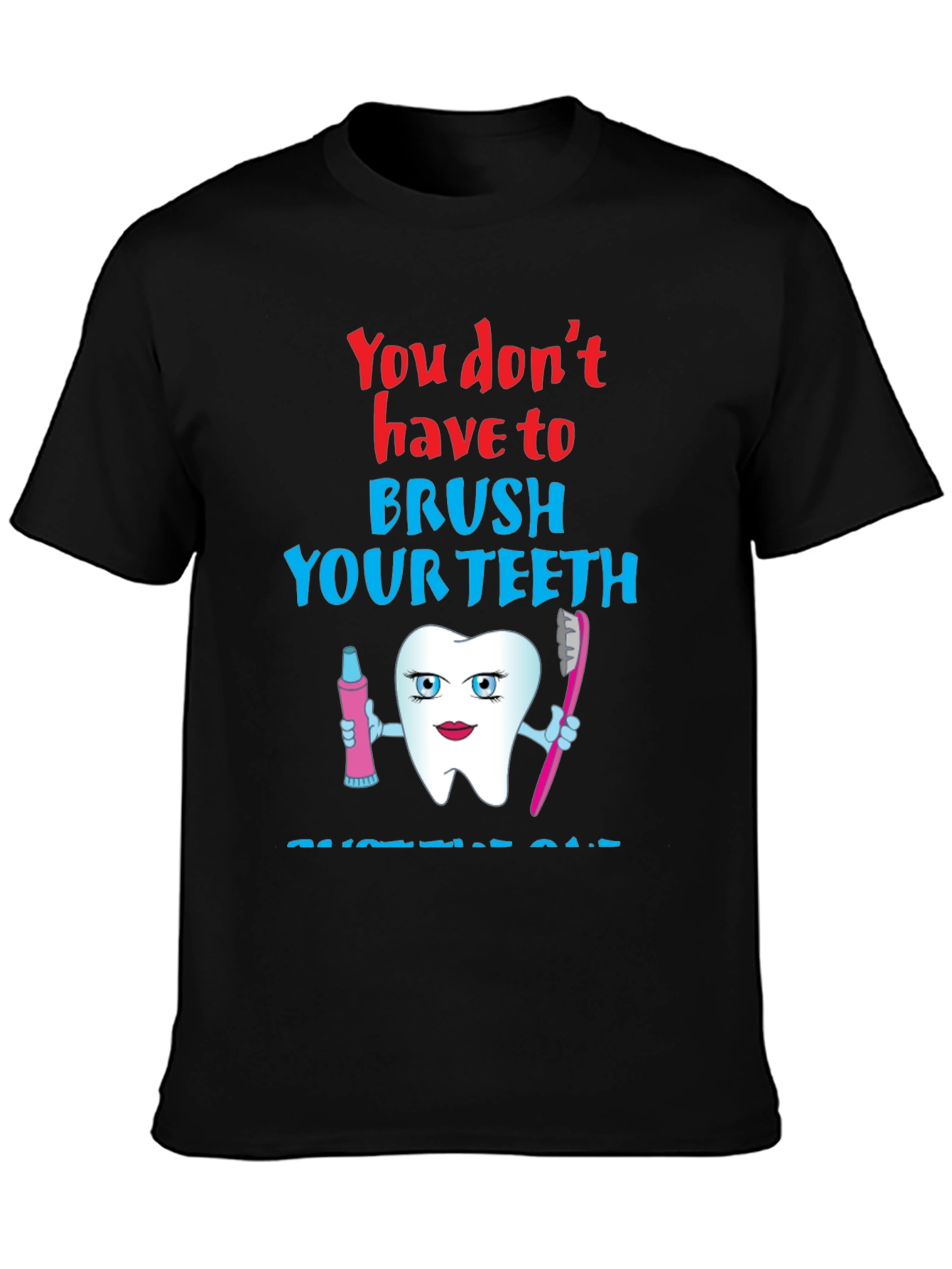 Black Funny Dental Humor T-Shirt - Brush Your Teeth Cartoon view 3
