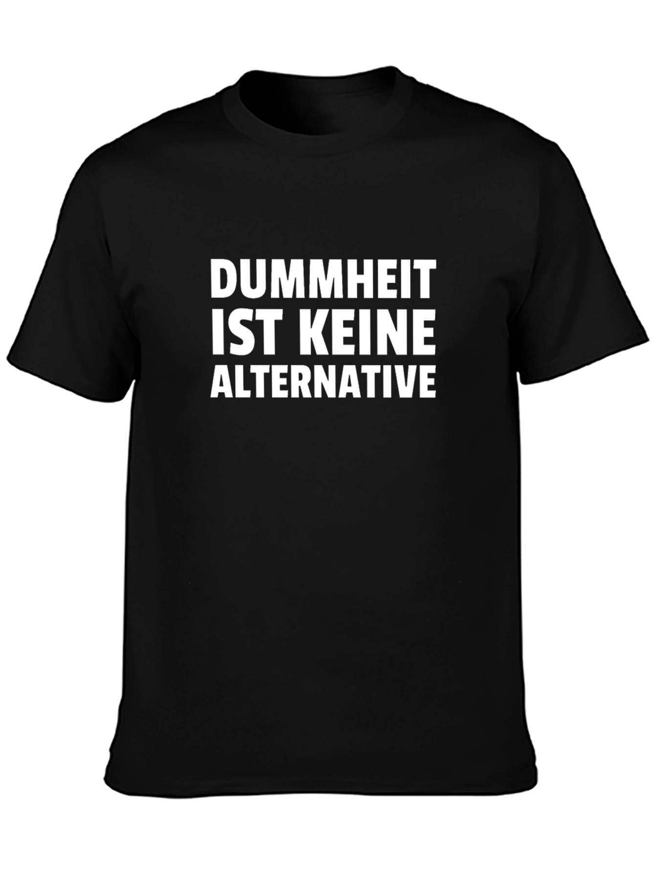 Black Dummheit Ist Keine Alternative T-Shirt view 3