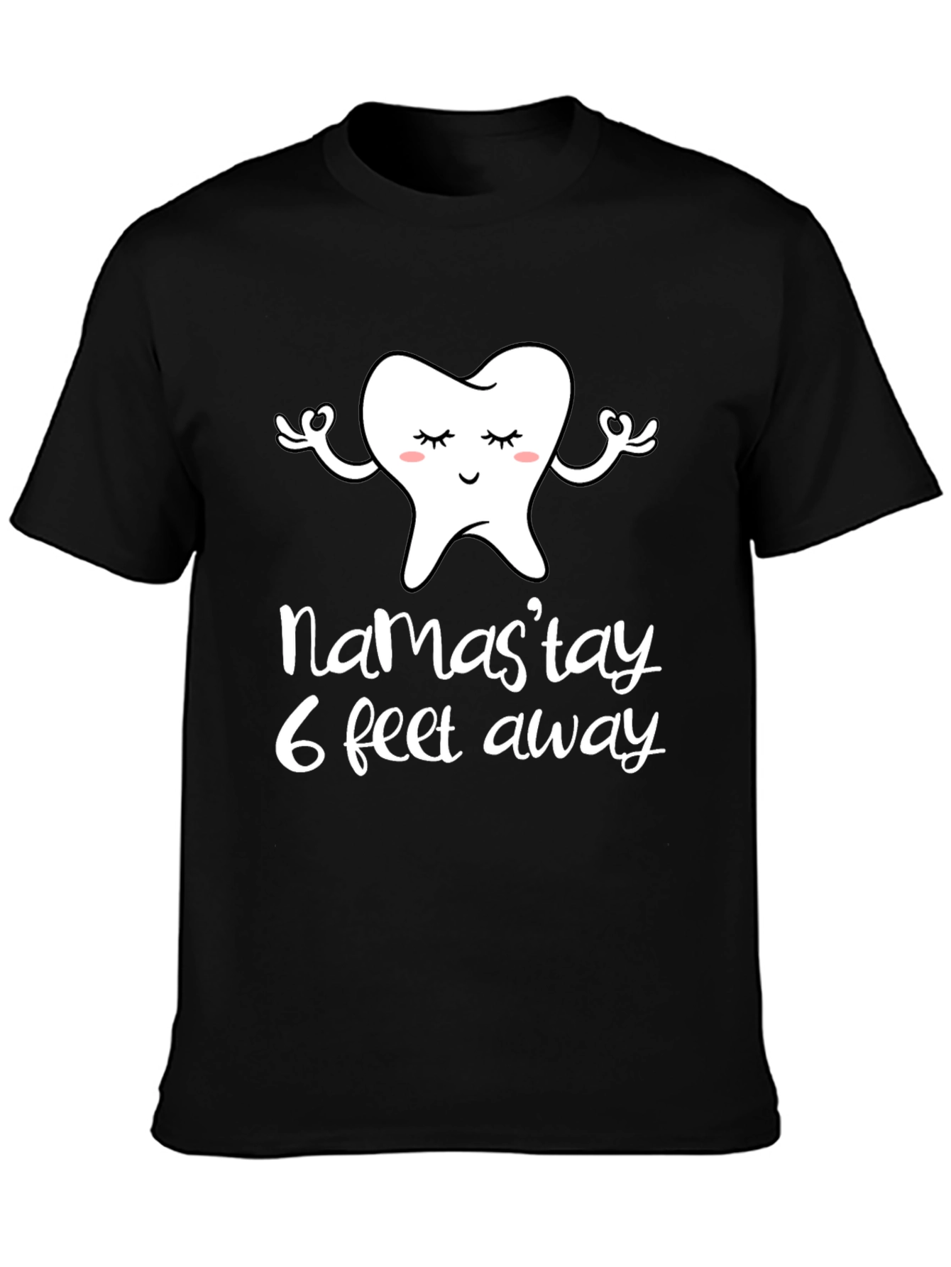 Black Namast'ay 6 Feet Away Funny Tooth Graphic Tee view 3