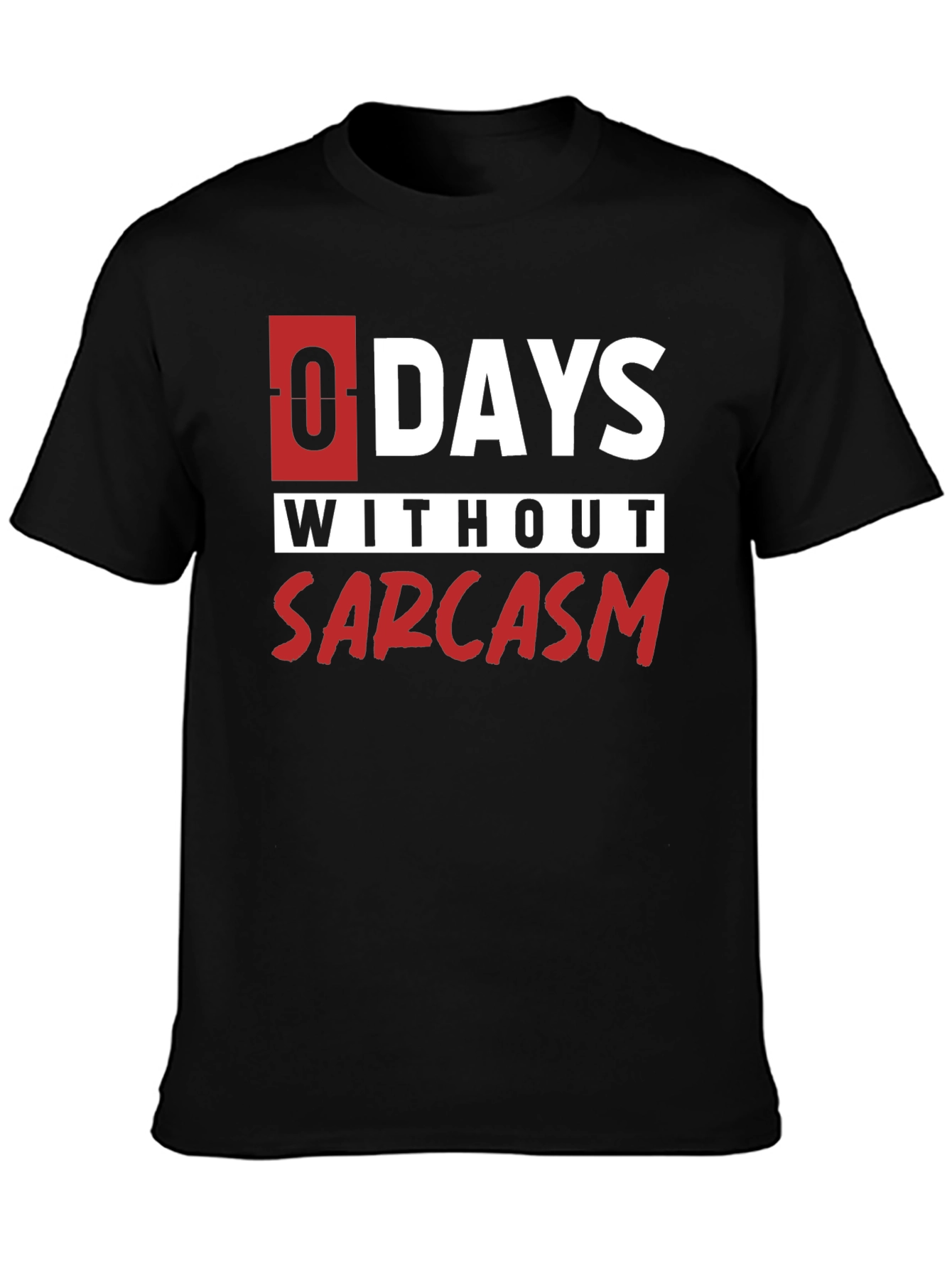 Black Sarcasm T-Shirt - Funny Daily Dose view 3
